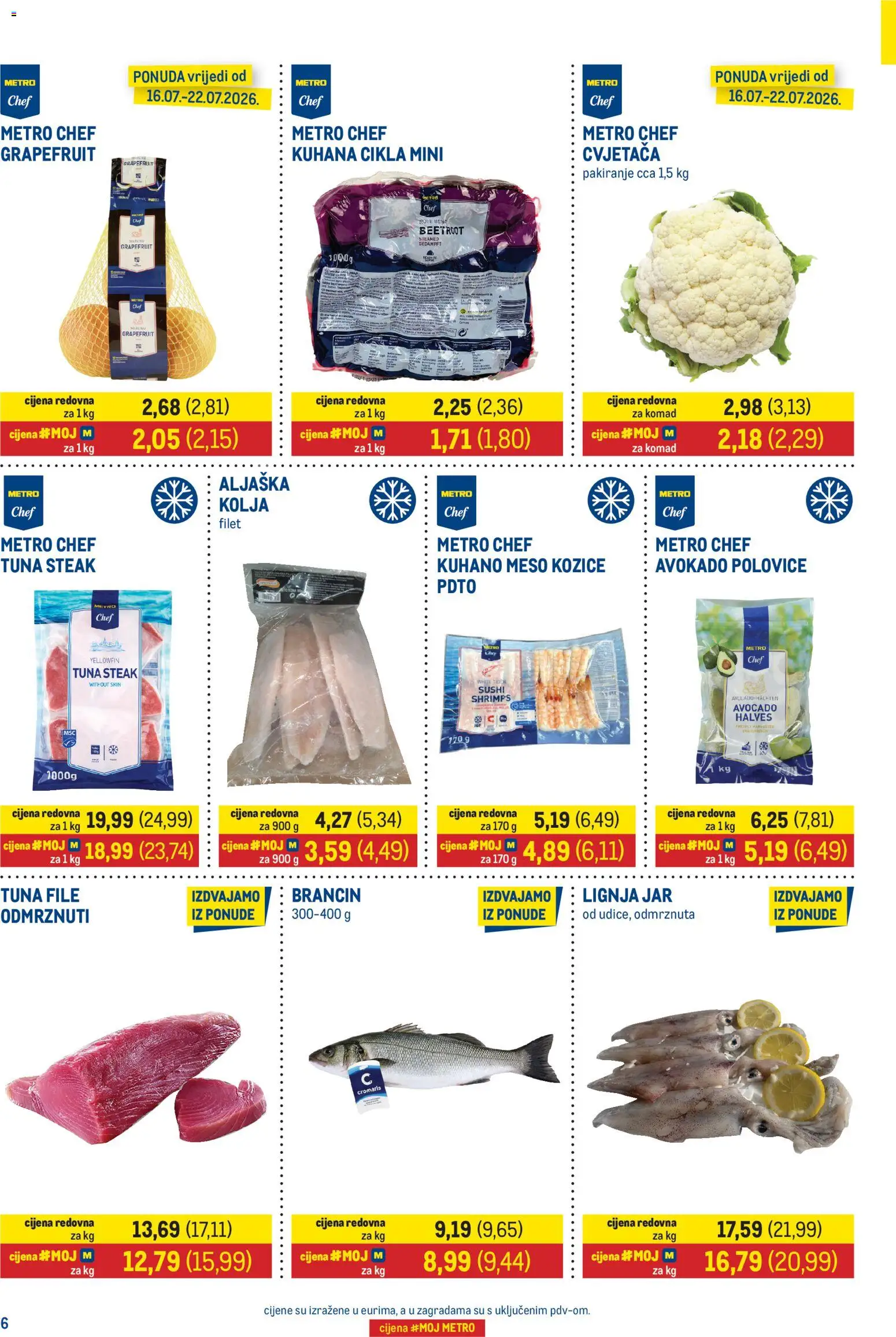 Metro katalog | vrijedi od 16.07.2026 | Stranica: 6 | Proizvodi: File, Brancin, Avokado, Tuna