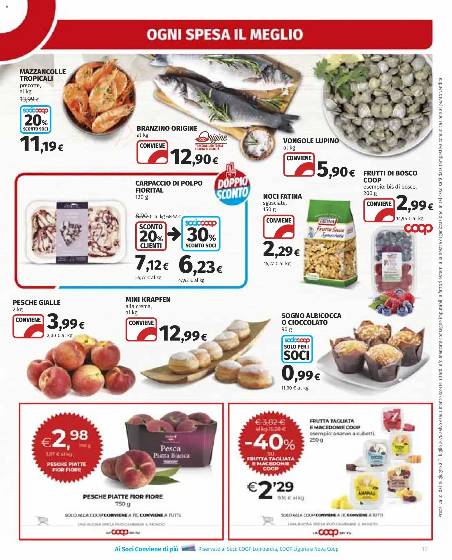 Volantino Ipercoop del 18.06.2026 | Pagina: 19 | Prodotti: Cioccolato, Branzino, Noci, Ananas