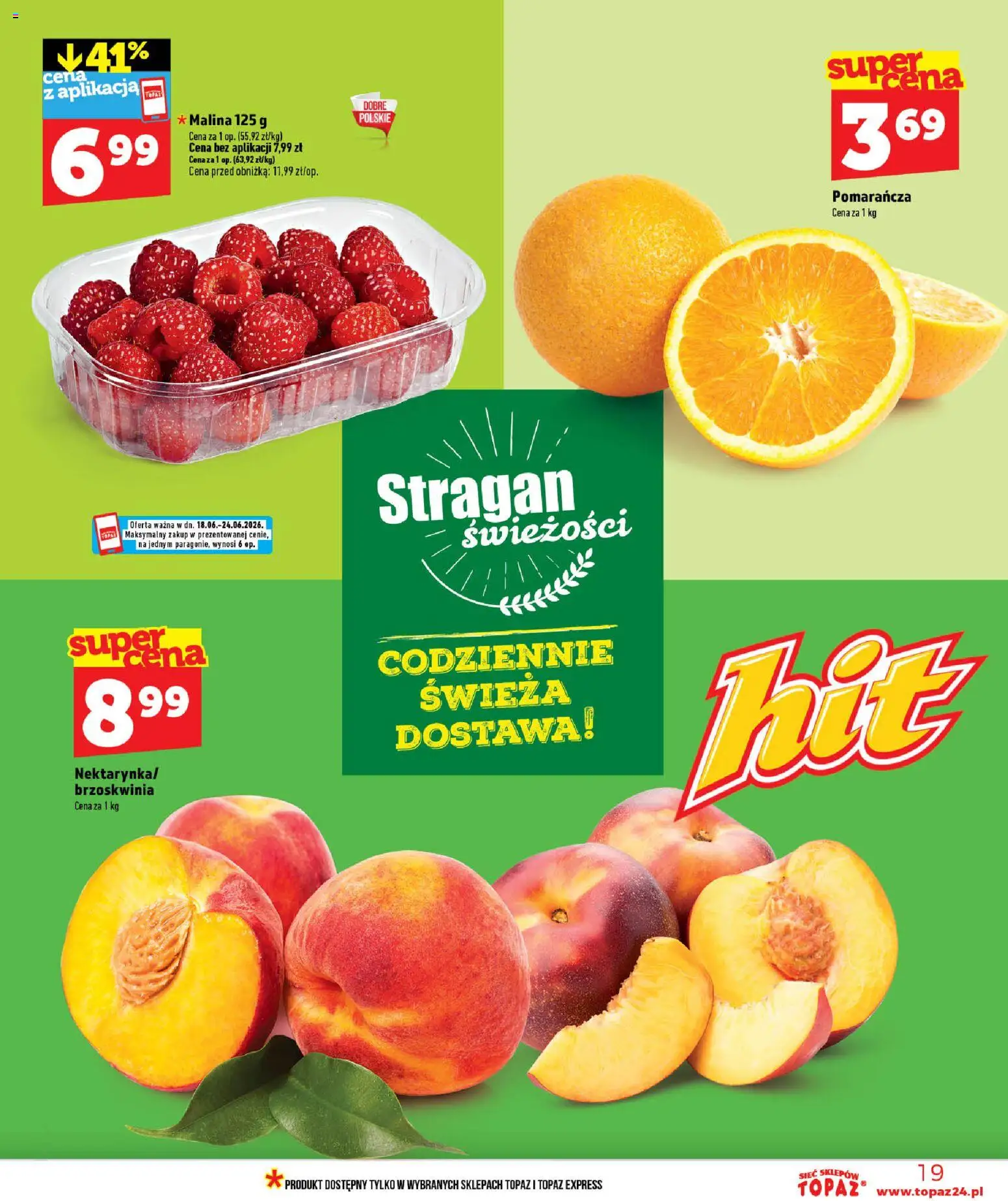 Topaz gazetka - Ceny małe na stałe od 18.06.2026 | Strona: 19 | Produkty: Brzoskwinia, Malina