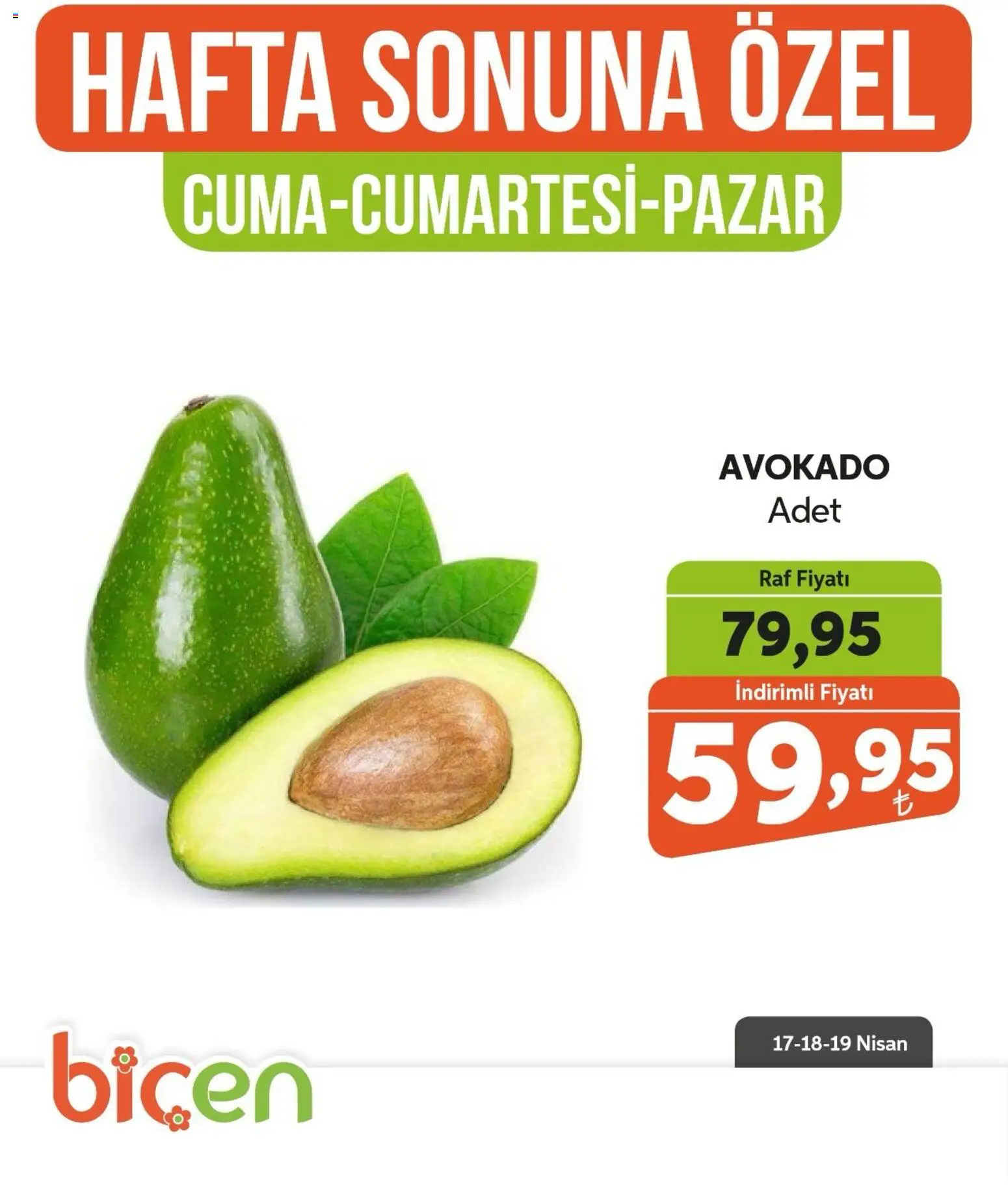 Biçen Market Hafta Sonuna Özel - Meyve İndirimi - 17.04.2026 tarihinden itibaren geçerlidir | Sayfa: 3 | Ürünler: Raf, Avokado