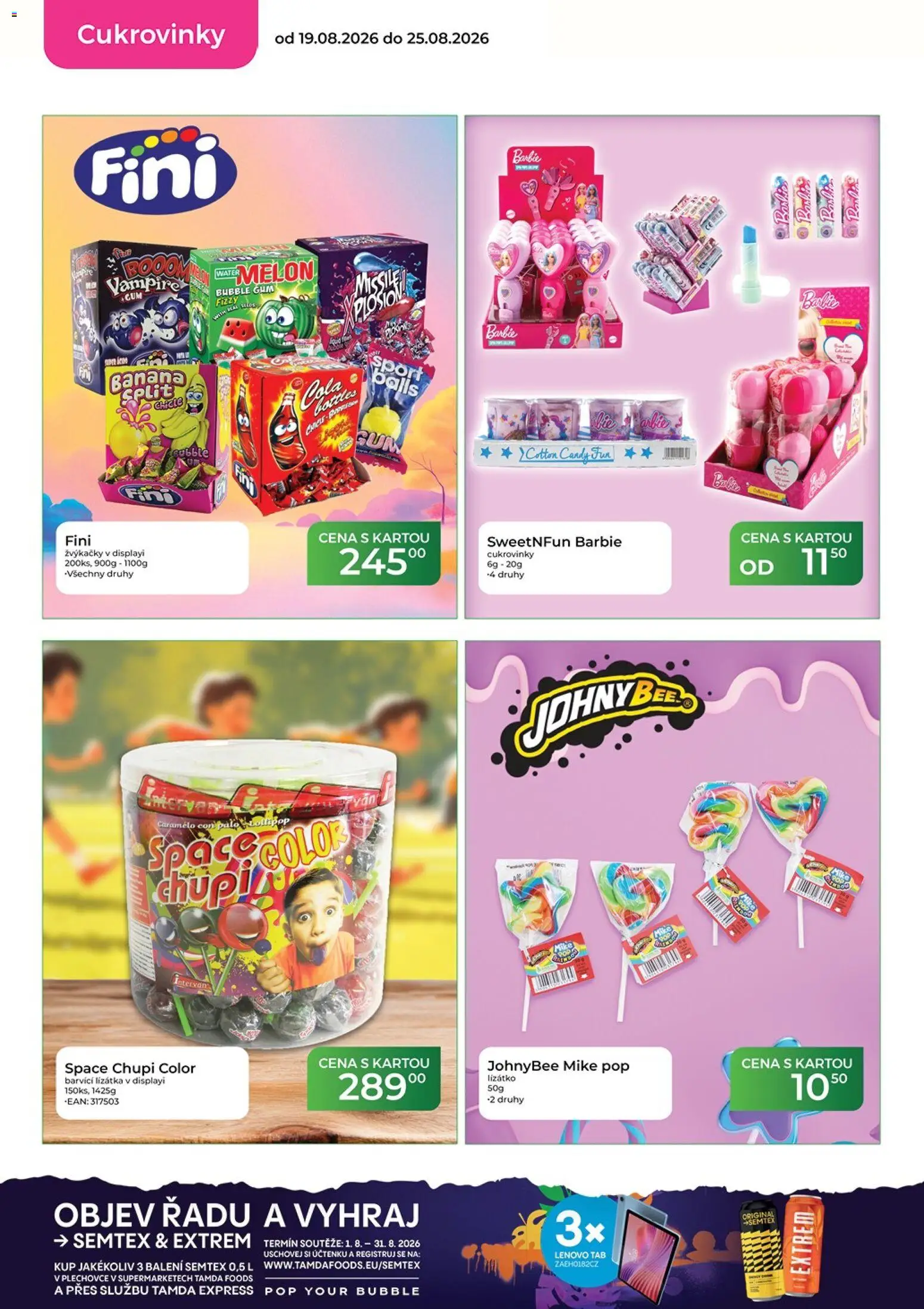 Tamda Foods leták od 19.08.2026 | Strana: 30 | Produkty: Semtex, Lízátka, Barbie, Cukrovinky