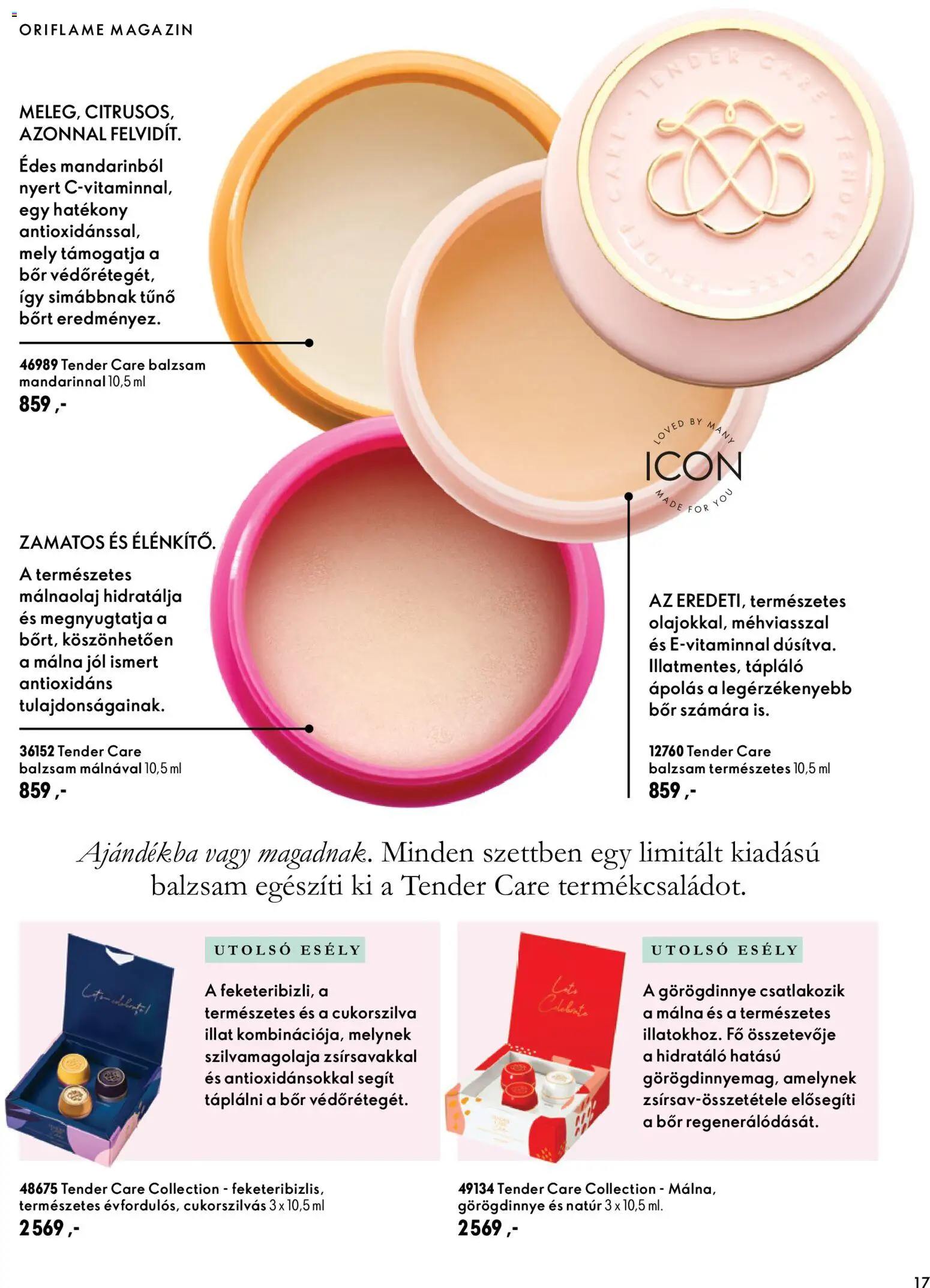 Oriflame akciós ujság - amely érvényes a következő dátumtól: 2026.09.30. | Oldal: 17 | Termékek: Görögdinnye, Málna, Magazin, Bor