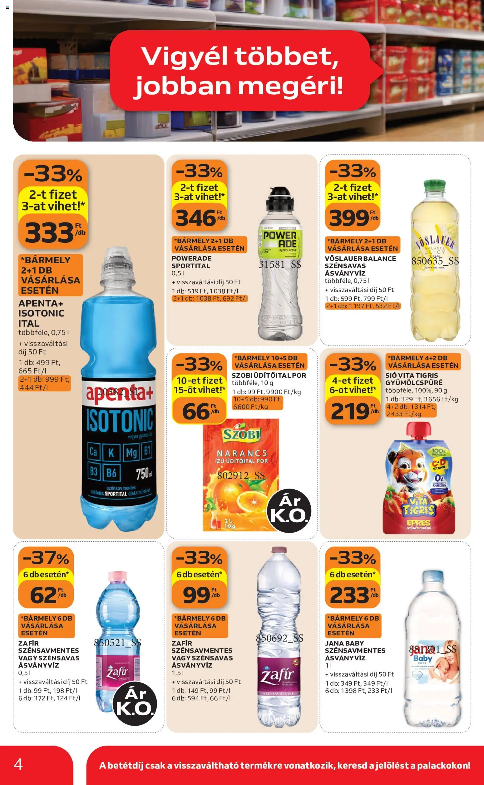 Auchan akciós ujság - amely érvényes a következő dátumtól: 2026.08.06. | Oldal: 4 | Termékek: Ásványvíz, Narancs, Cukor