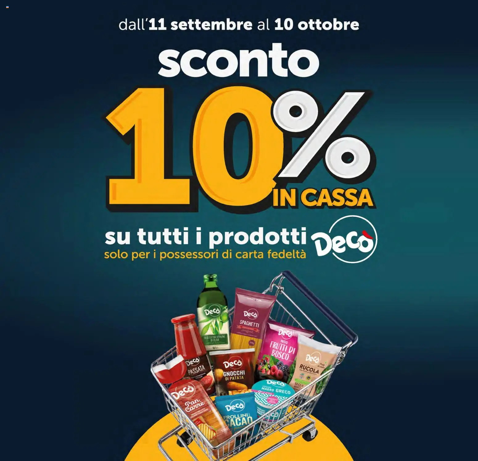 Volantino Decò del 11/09/2026 | Pagina: 10 | Prodotti: Frutti di bosco, Rucola, Carne, Spaghetti