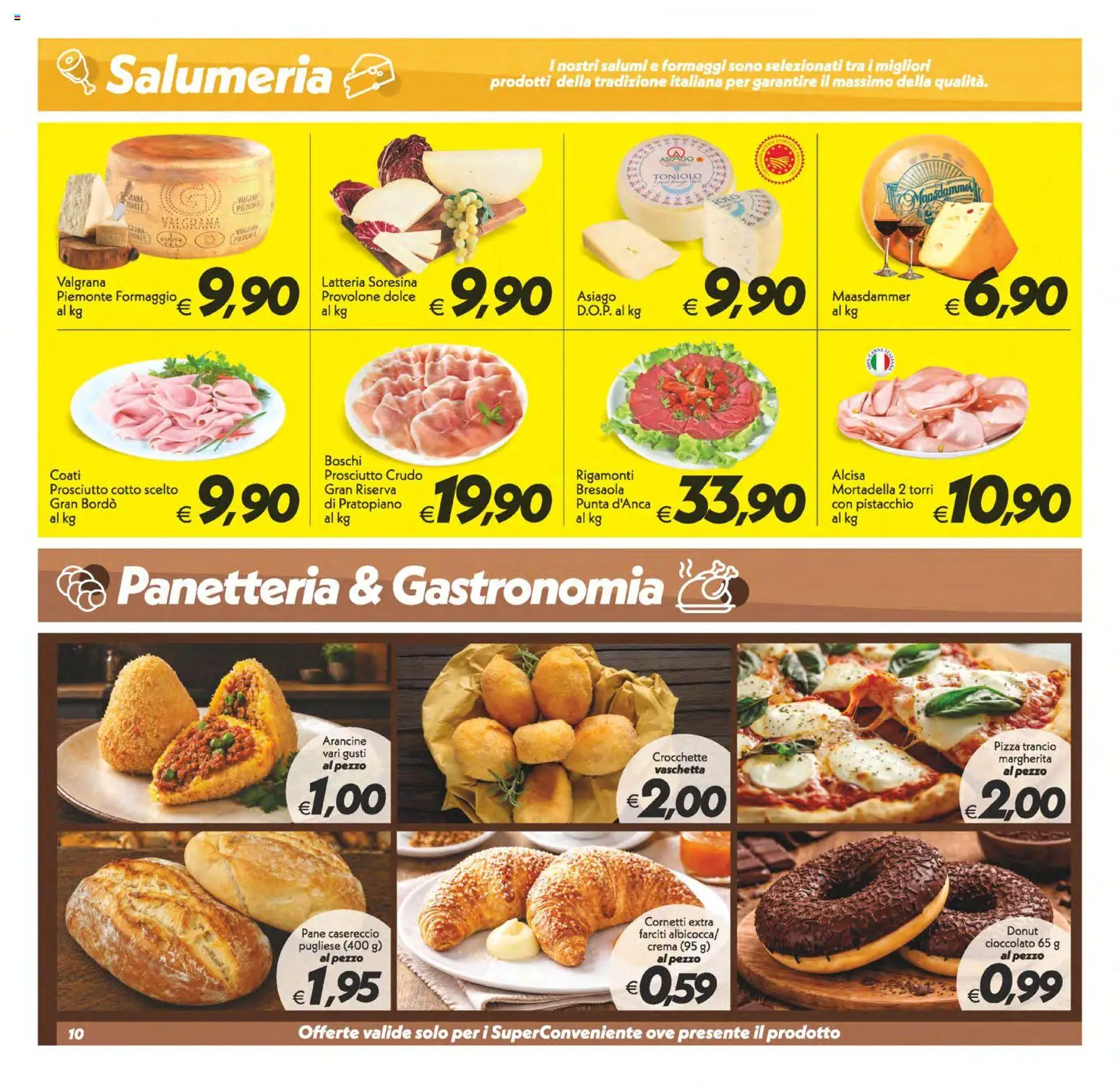Volantino SuperConveniente del 19/06/2026 | Pagina: 10 | Prodotti: Pane, Cioccolato, Pizza, Bresaola
