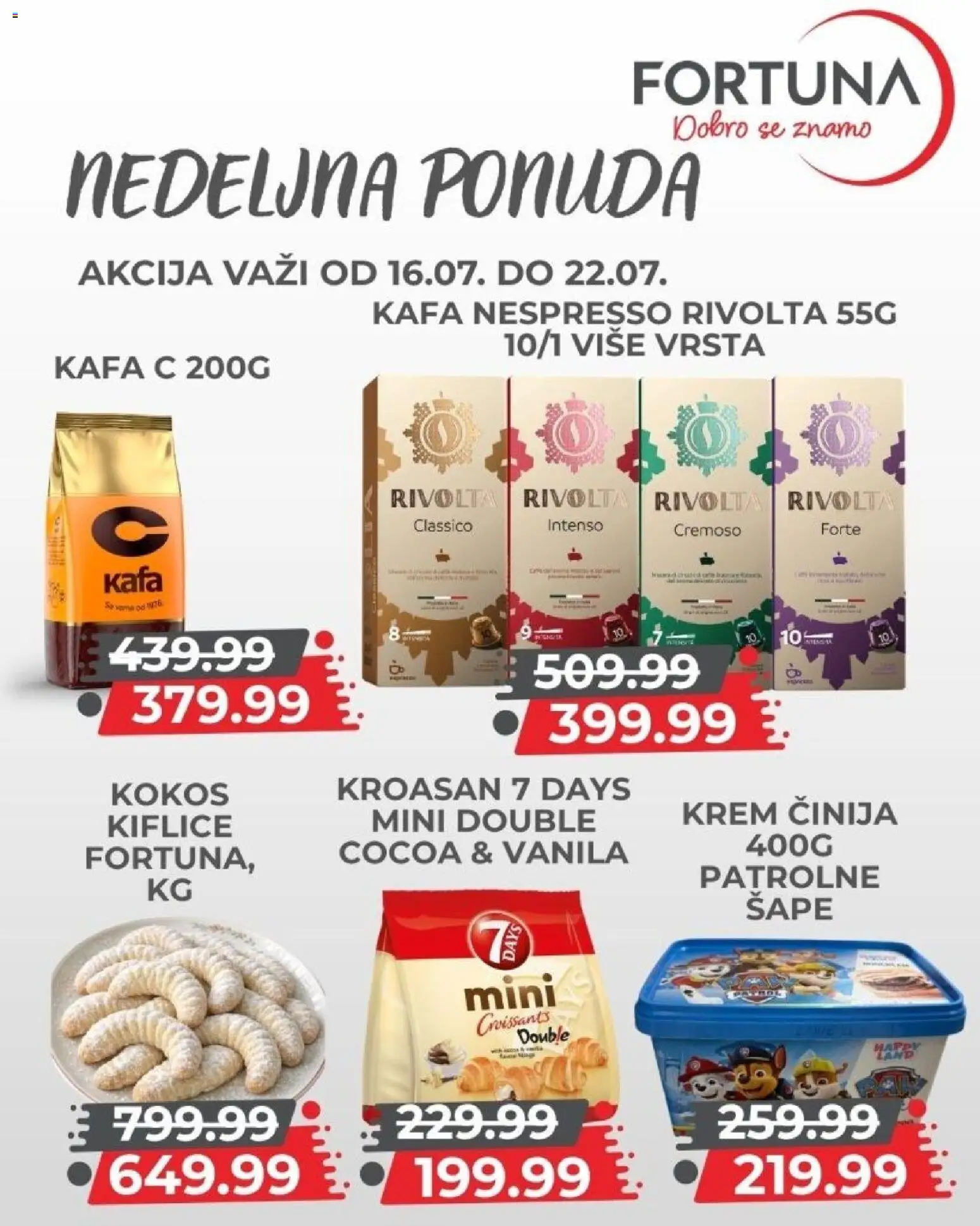 Fortuna Market katalog - važi od 16.07.2026 | Strana: 8 | Proizvode: Kroasan, Kafa, Nespresso