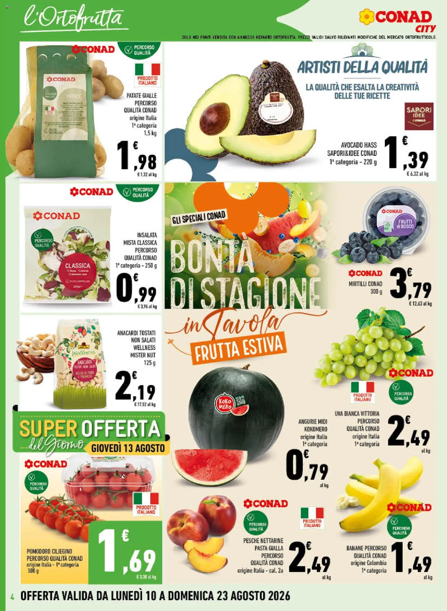 Volantino Conad del 10/08/2026 | Pagina: 4 | Prodotti: Banane, Insalata, Pomodoro, Nettarine