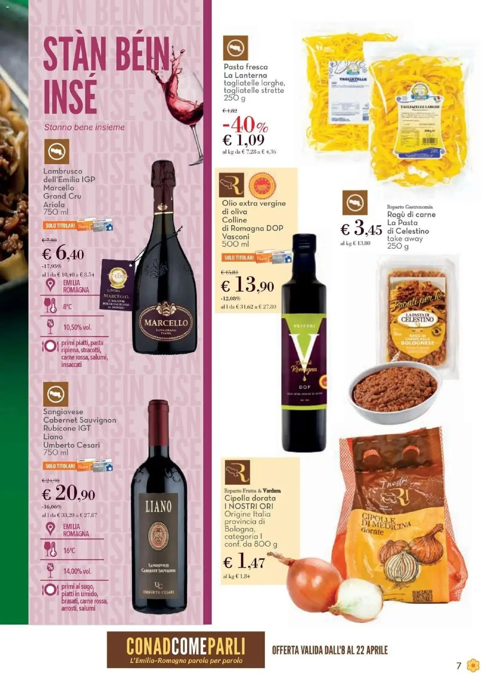 Volantino Spazio Conad del 08.04.2026 | Pagina: 7 | Prodotti: Tagliatelle, Cipolle, Frutta, Pasta