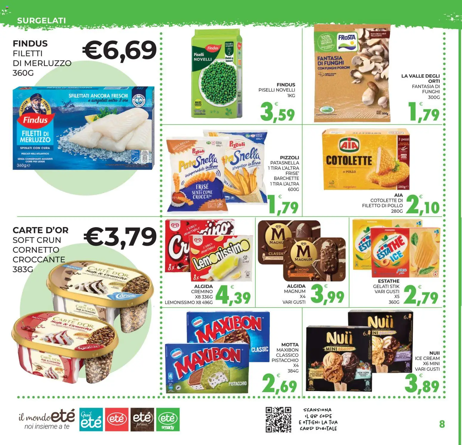 Volantino Eté del 03/07/2026 | Pagina: 8 | Prodotti: Cornetto, Merluzzo, Funghi, Piselli