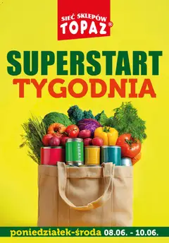 Pogląd oferty "Topaz gazetka - Superstart tygodnia" - ważna od 08.06.2026