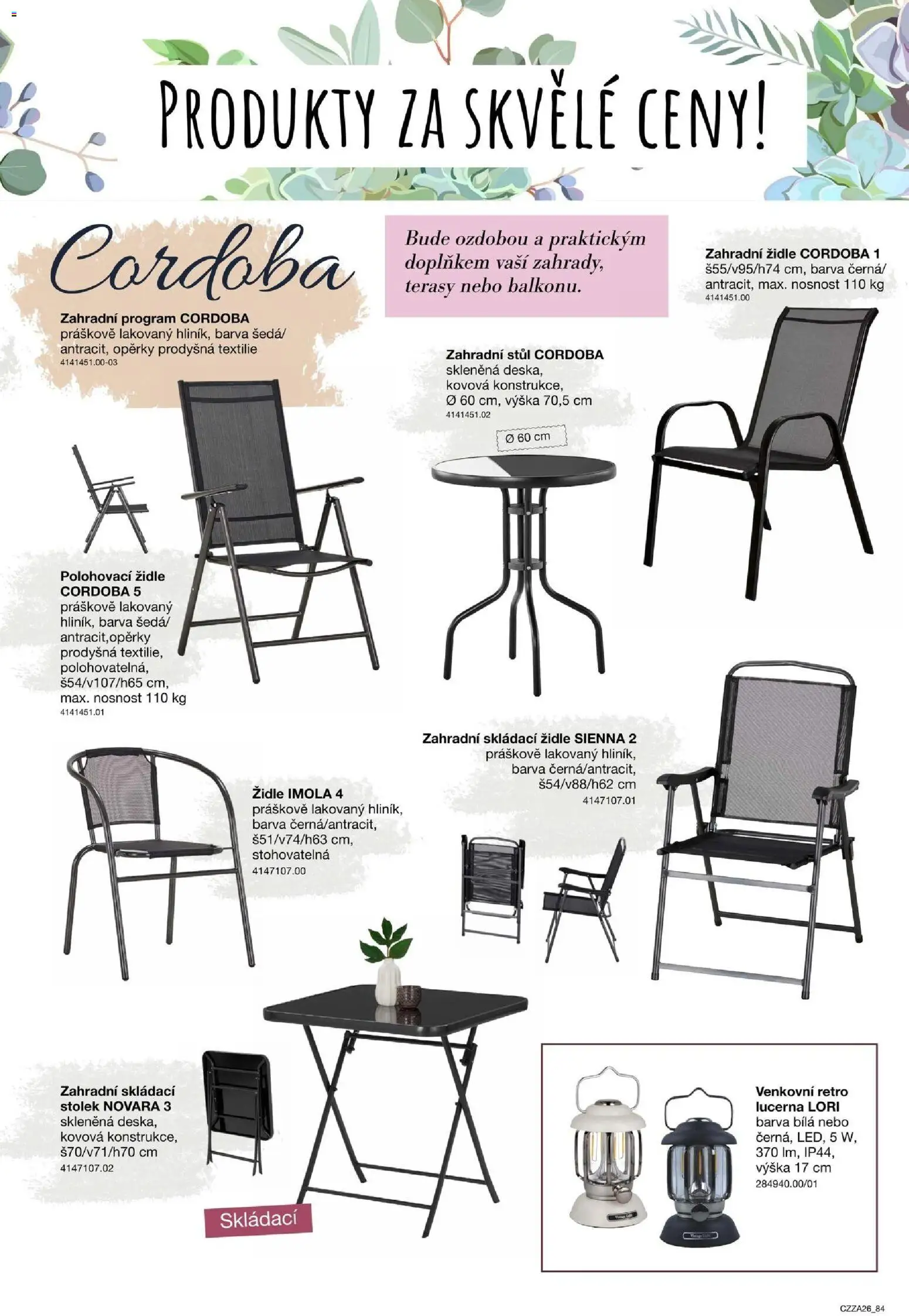 Sconto nábytek katalog - Zahradní speciál od 01.01.2026 | Strana: 84 | Produkty: Lucerna, Stůl, Židle, Zahradní židle