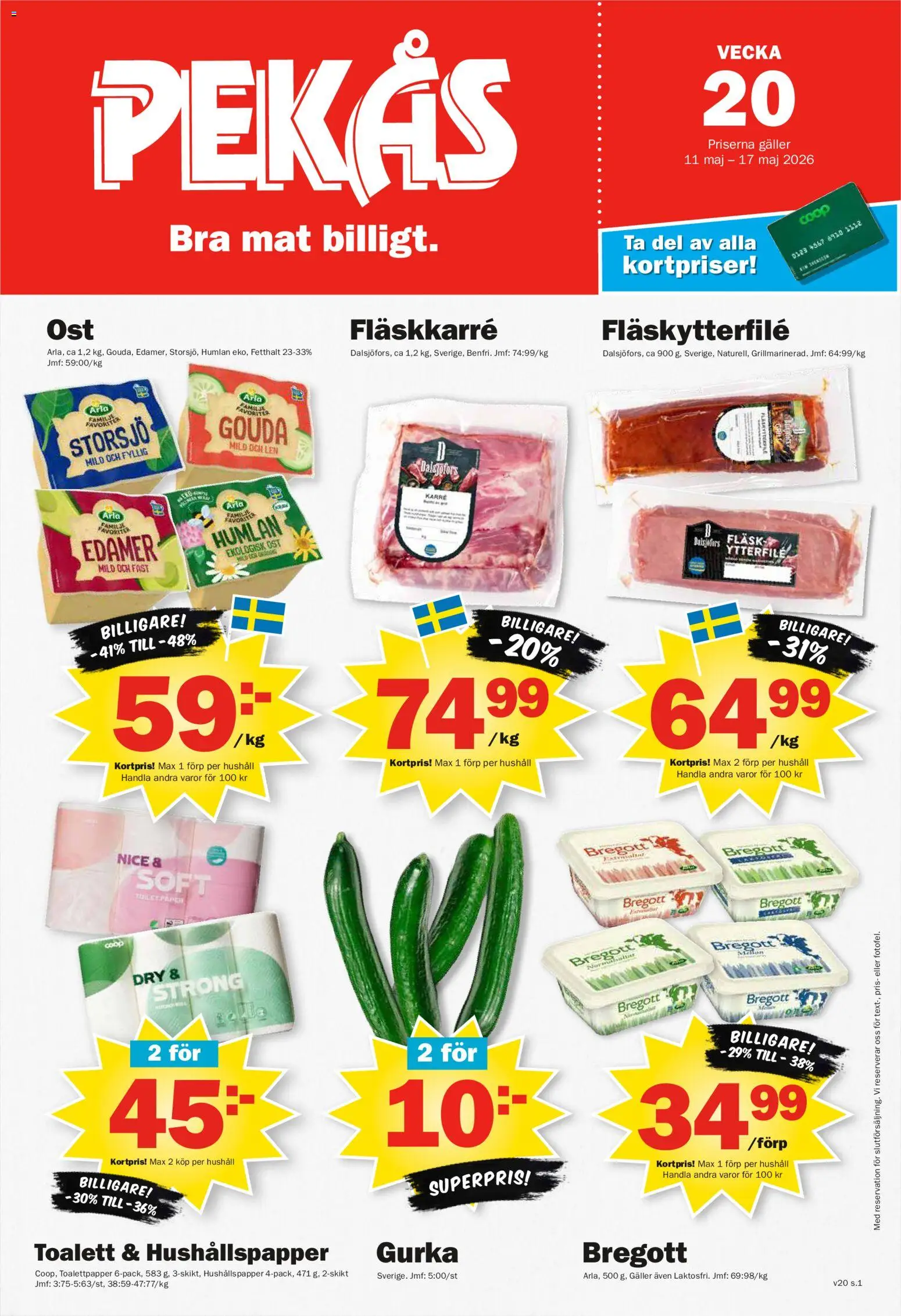 Pekås reklamblad aktuell från 11.05.2026 | Sida: 1 | Produkter: Bregott, Toalett, Ost, Fläsk
