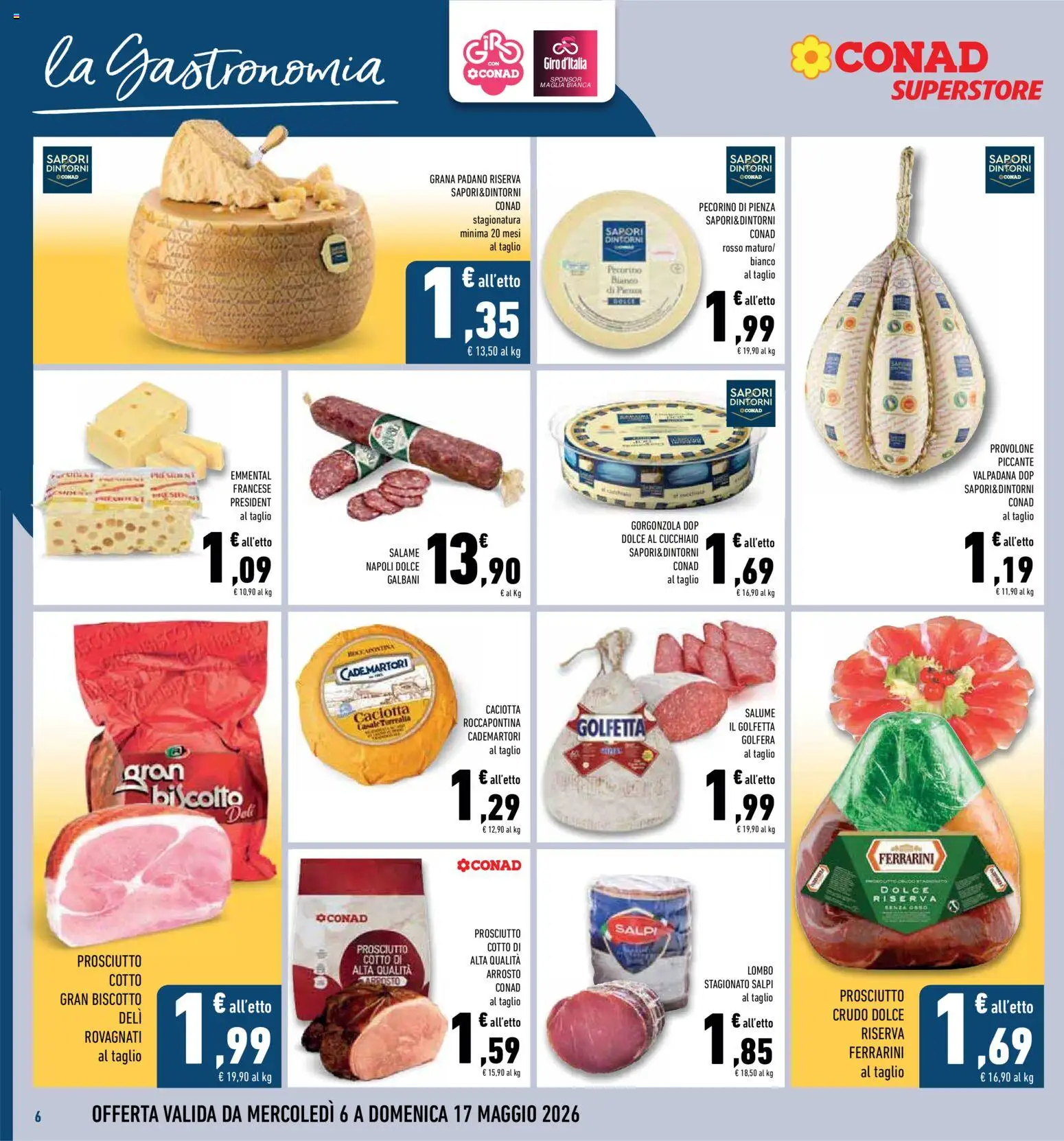 Volantino Conad del 06.05.2026 | Pagina: 6 | Prodotti: Arrosto, Prosciutto Crudo, Salame, Prosciutto