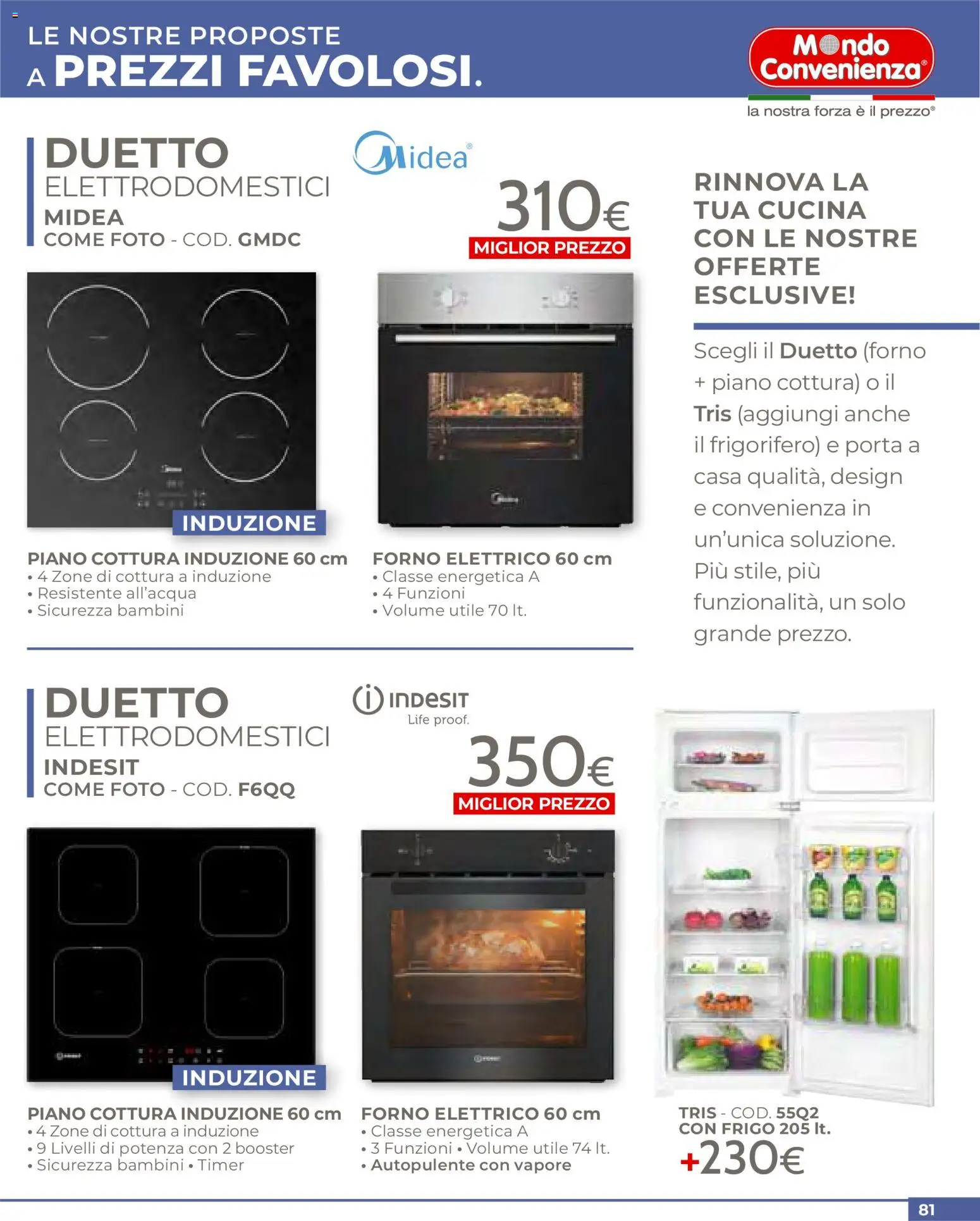 Volantino Mondo Convenienza del 01.04.2026 | Pagina: 81 | Prodotti: Piano cottura, Frigorifero, Forno, Piano cottura induzione