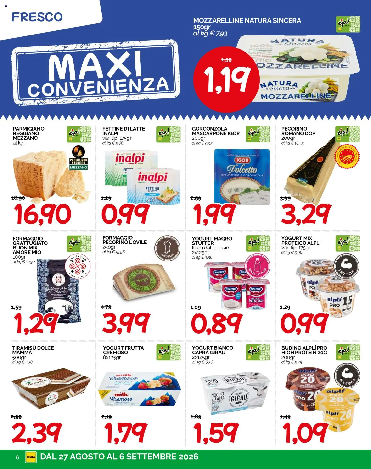 Volantino HarDis del 27/08/2026 | Pagina: 6 | Prodotti: Frutta, Mascarpone, Budino, Parmigiano