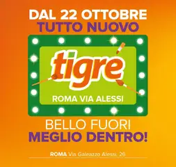 Anteprima del volantino Tigre volantino Tutto Nuovo Roma valido a partire dal 22/10/2026