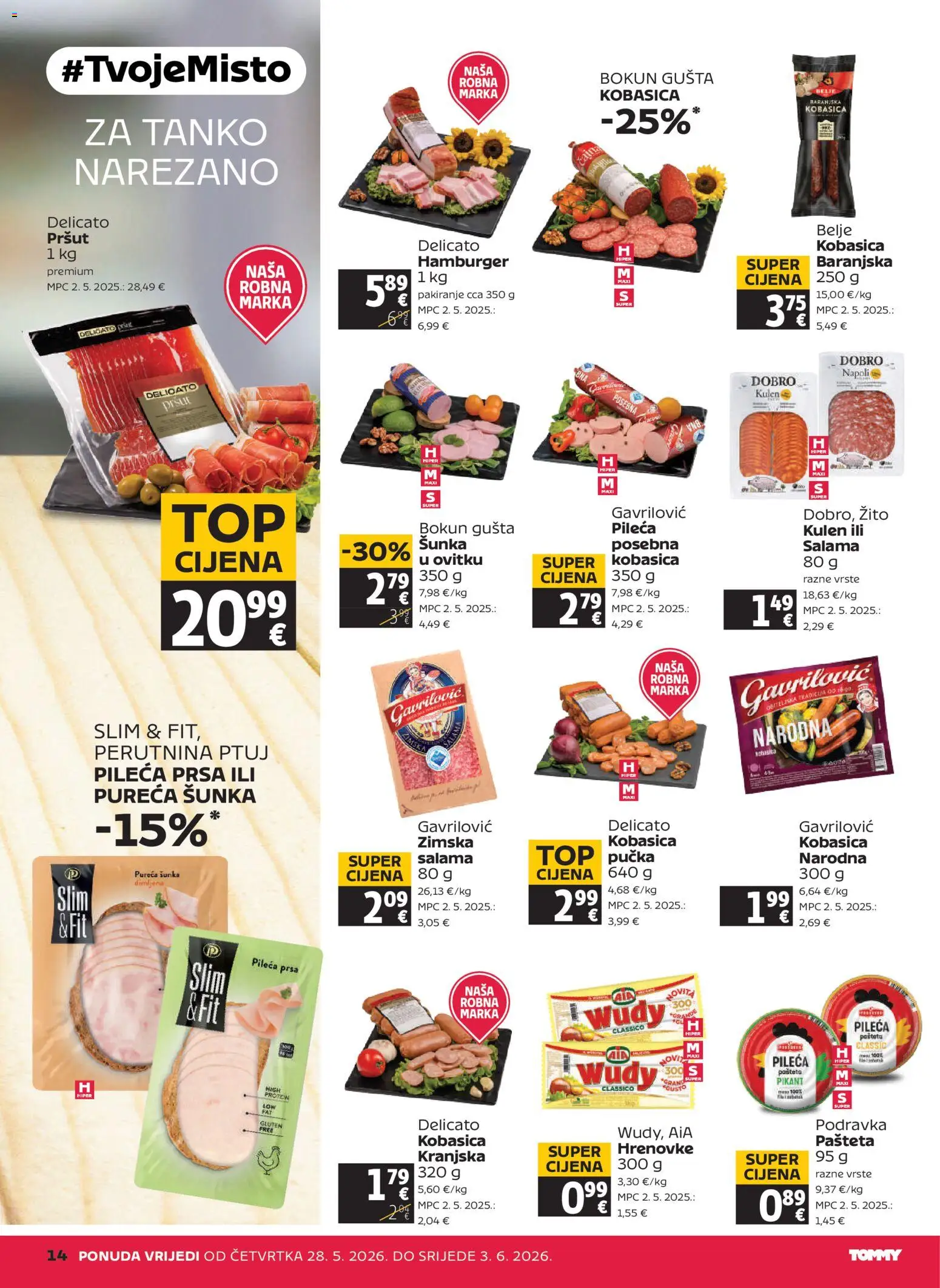 Tommy katalog | vrijedi od 28.05.2026 | Stranica: 14 | Proizvodi: Salama, Hrenovke, Pršut, Pileća prsa