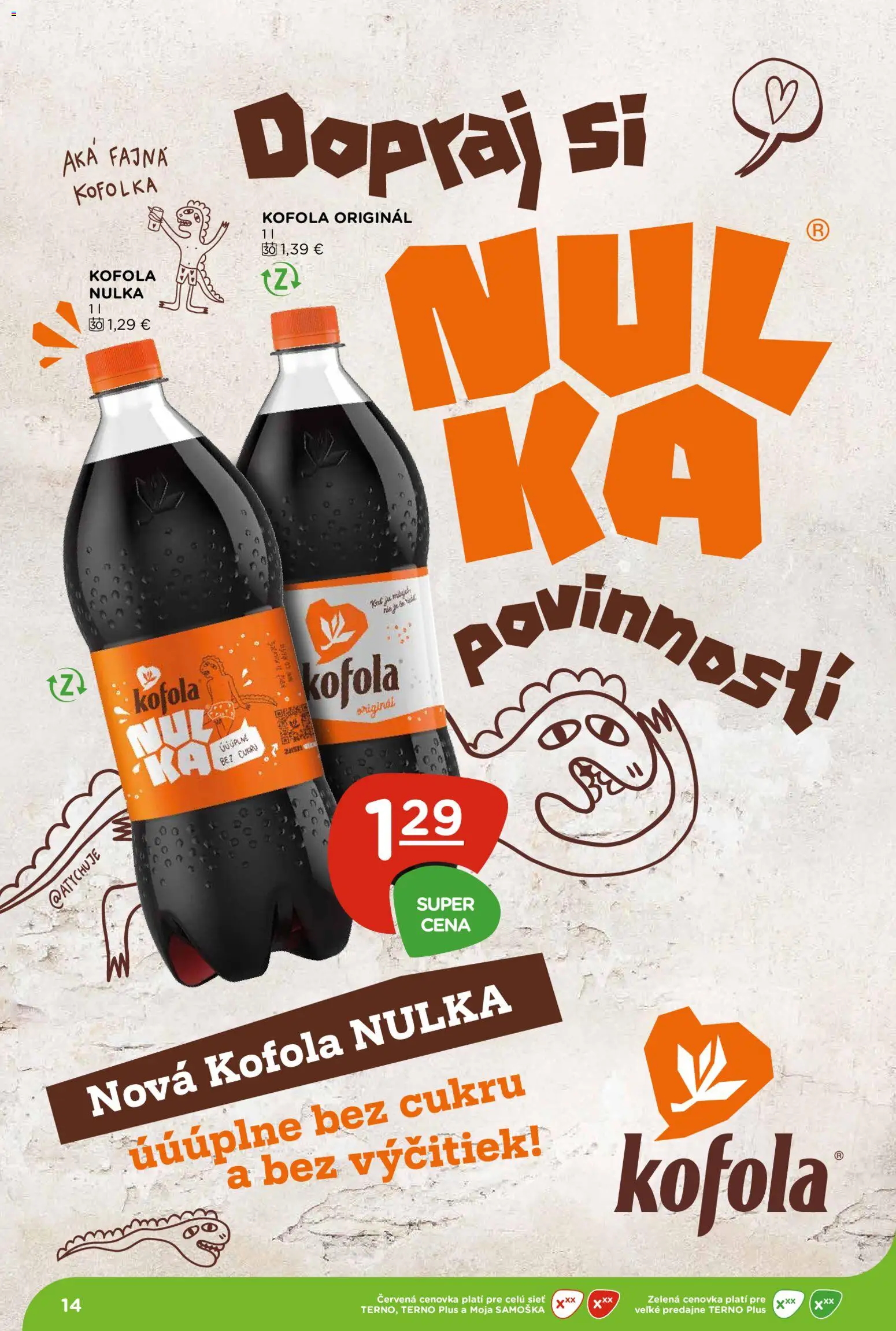 Nové Terno akcie – leták je platný od 29.10.2026 | Strana: 14 | Produkty: Kofola