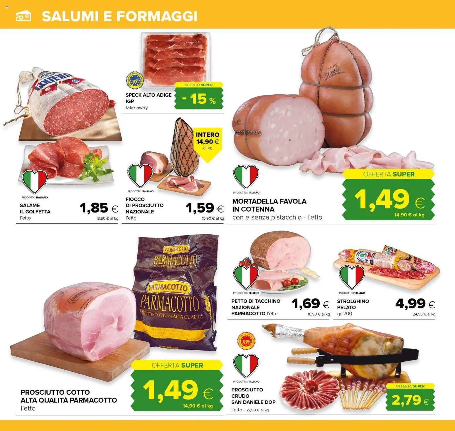 Volantino Tigre del 10/08/2026 | Pagina: 4 | Prodotti: Speck, Prosciutto Cotto, Salame, Prosciutto