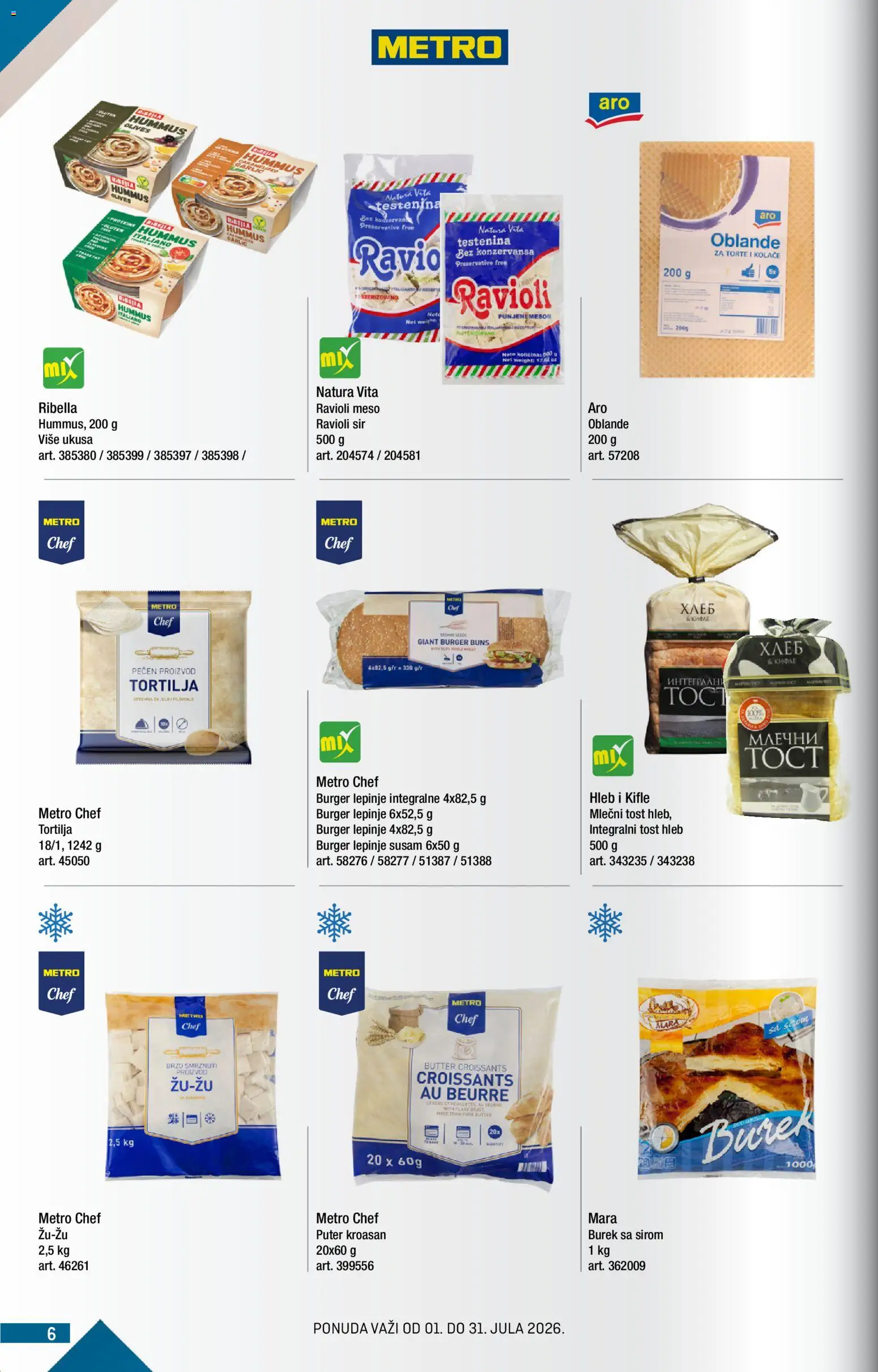Metro katalog - važi od 01.07.2026 | Strana: 6 | Proizvode: Tortilja, Kroasan, Hummus, Bure