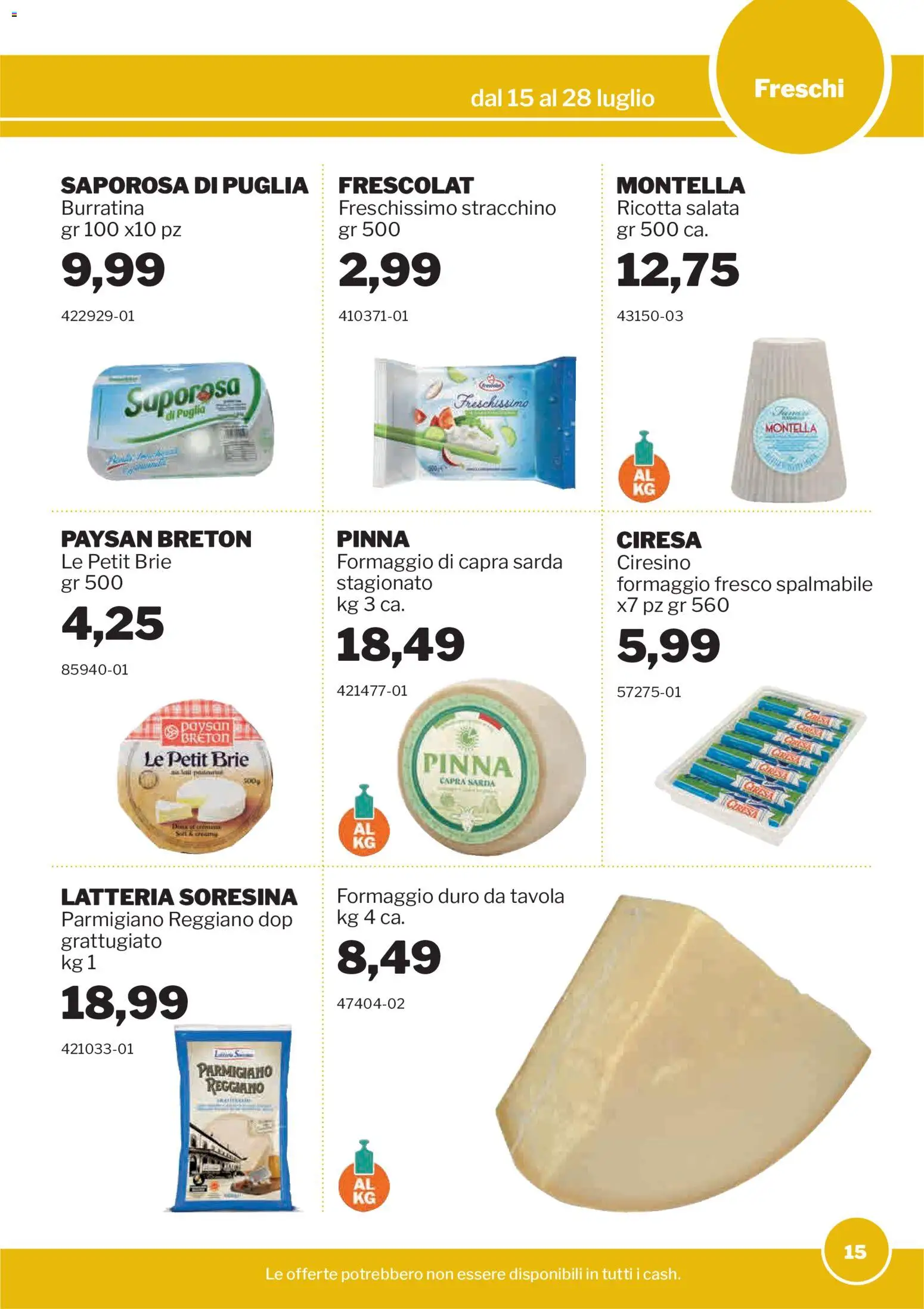 Volantino Sogegross del 15/07/2026 | Pagina: 15 | Prodotti: Formaggio, Stracchino, Parmigiano reggiano, Parmigiano