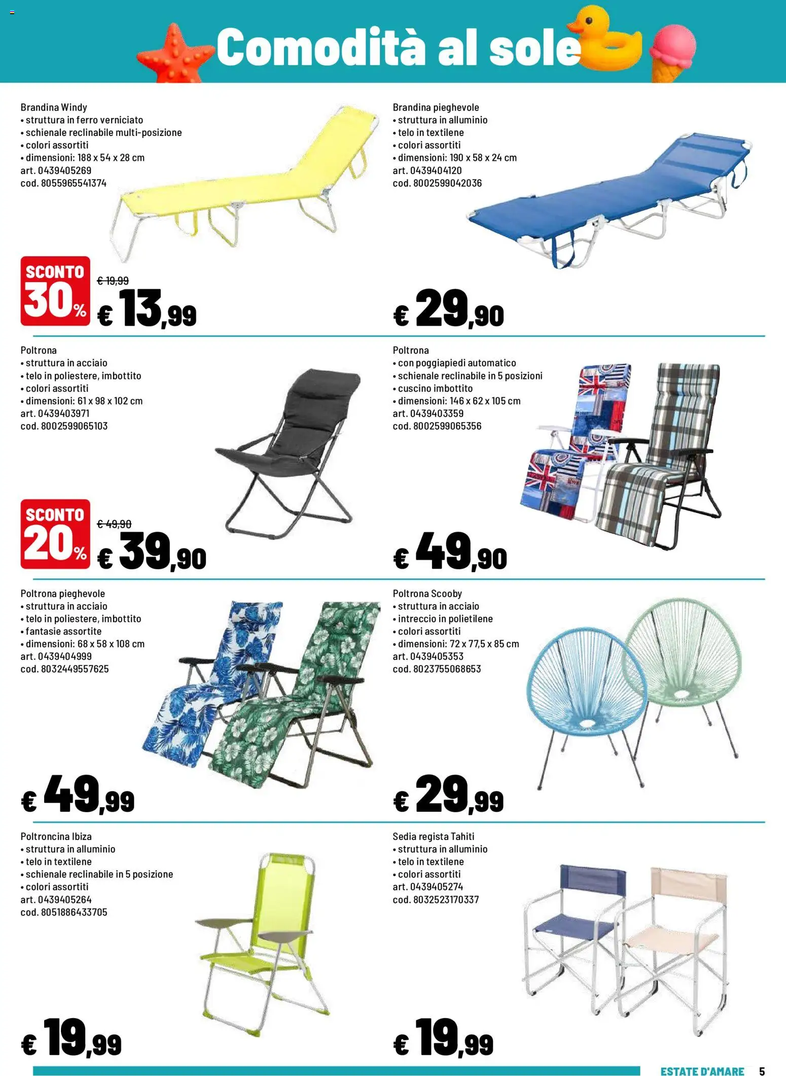 Volantino Iper del 08.06.2026 | Pagina: 5 | Prodotti: Alluminio, Cuscino, Poltrona, Sedia