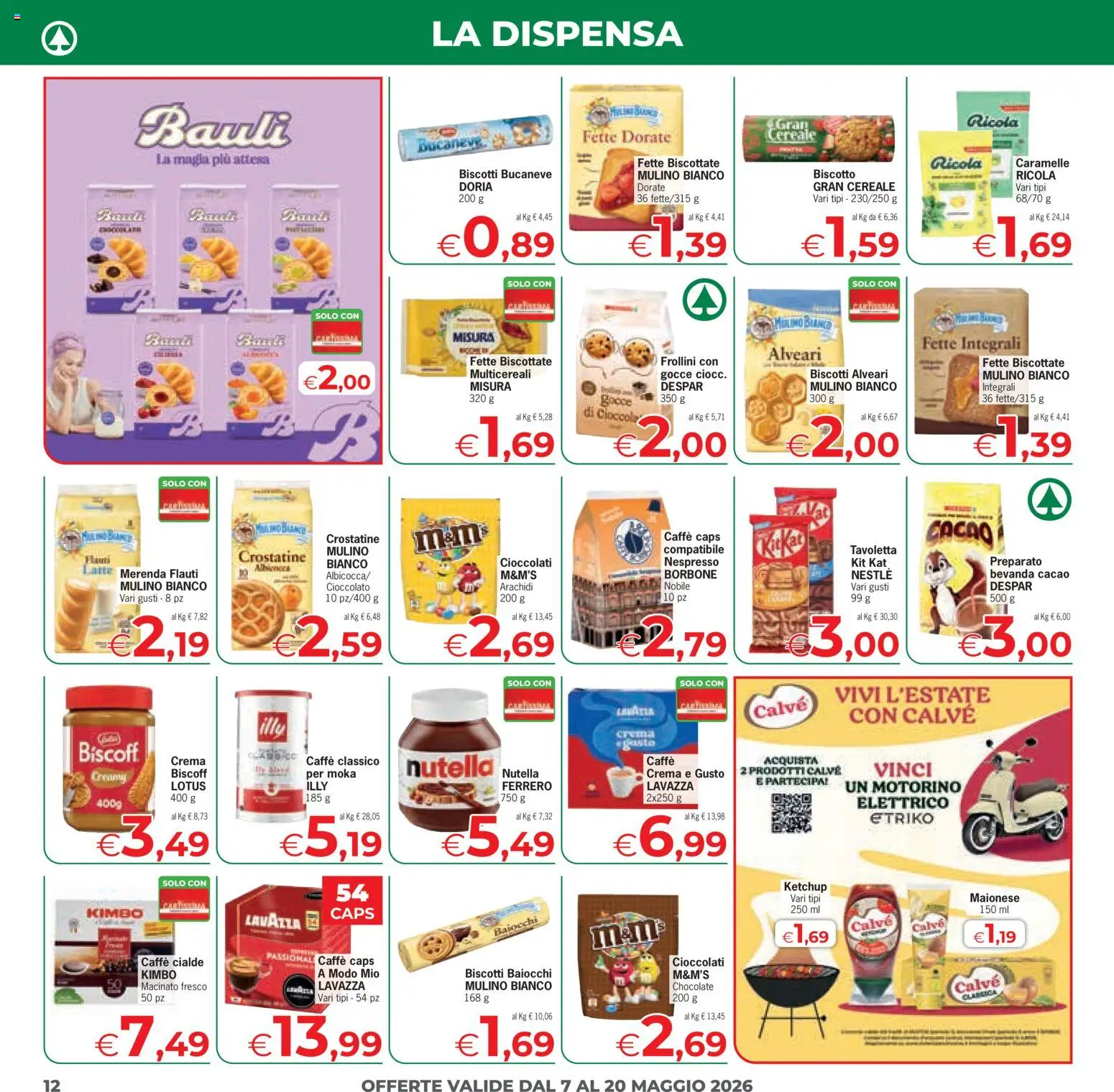Volantino Eurospar del 07.05.2026 | Pagina: 12 | Prodotti: Arachidi, Fette biscottate, Frollini, Macinato
