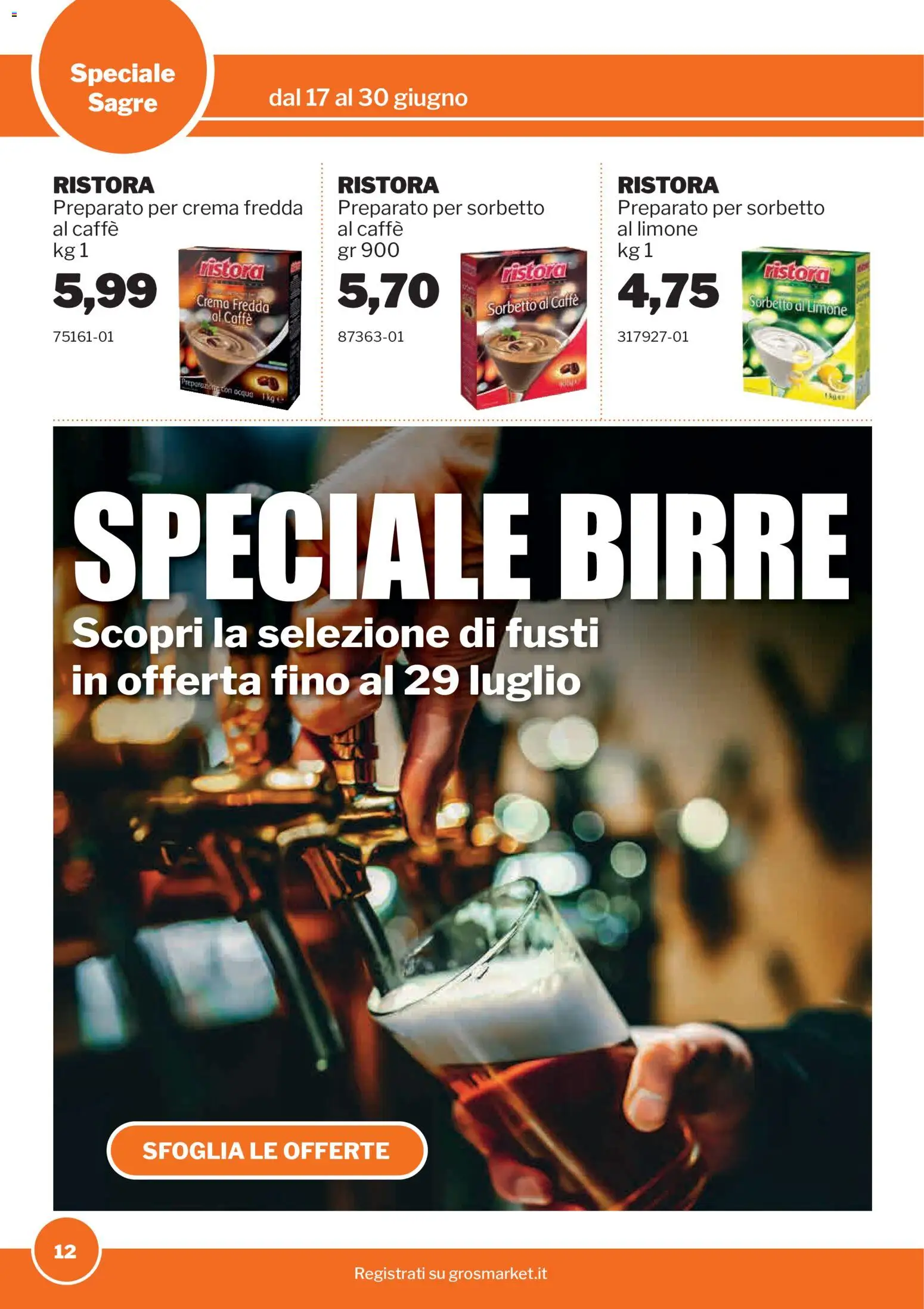 Volantino Sogegross del 17.06.2026 | Pagina: 12 | Prodotti: Crema, Caffè, Sorbetto, Acqua