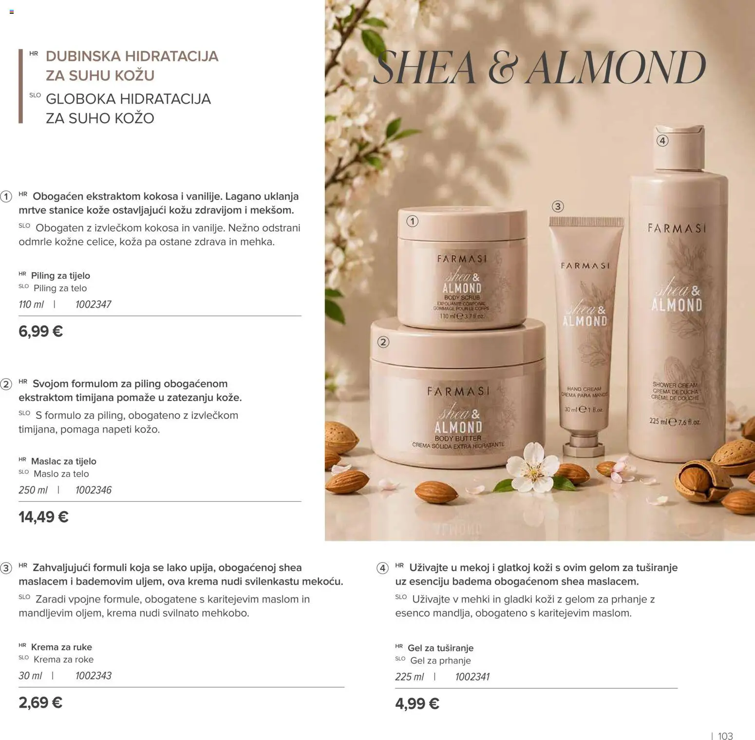 Farmasi katalog | vrijedi od 01.09.2026 | Stranica: 103 | Proizvodi: Piling, Maslac, Krema za ruke, Gel za tuširanje
