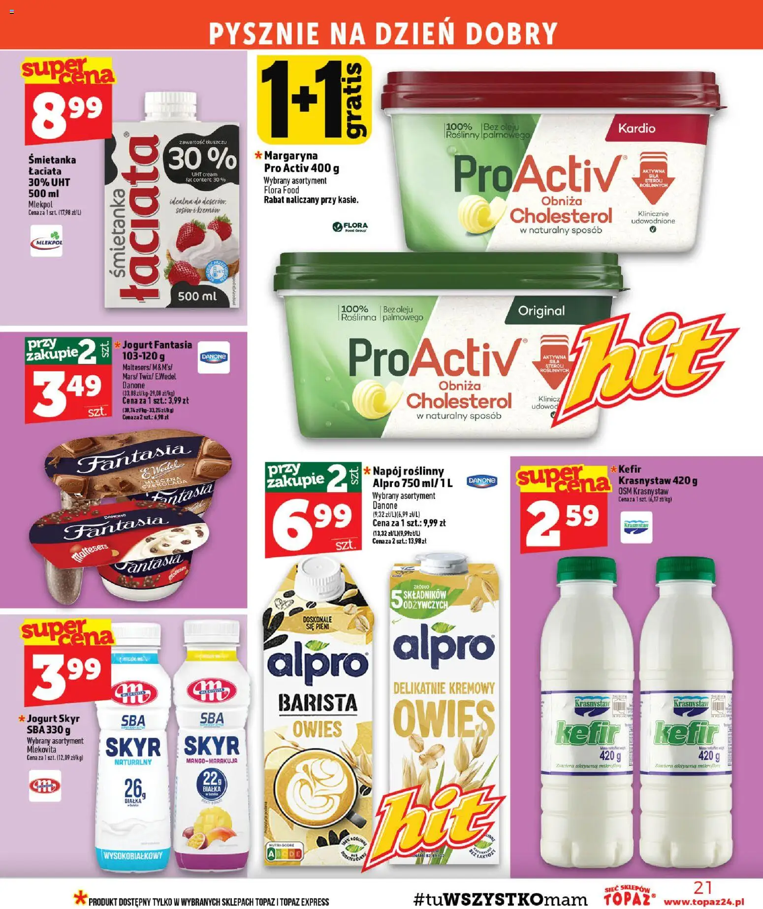 Topaz gazetka od 13.08.2026 | Strona: 21 | Produkty: Jogurt Skyr, Kefir, Alpro, Margaryna