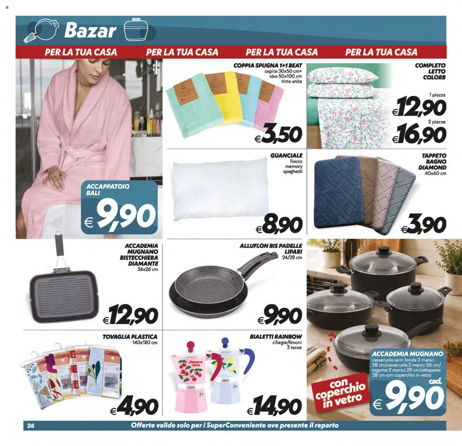 Volantino SuperConveniente del 31/07/2026 | Pagina: 26 | Prodotti: Casseruola, Bagno, Tappeto, Guanciale