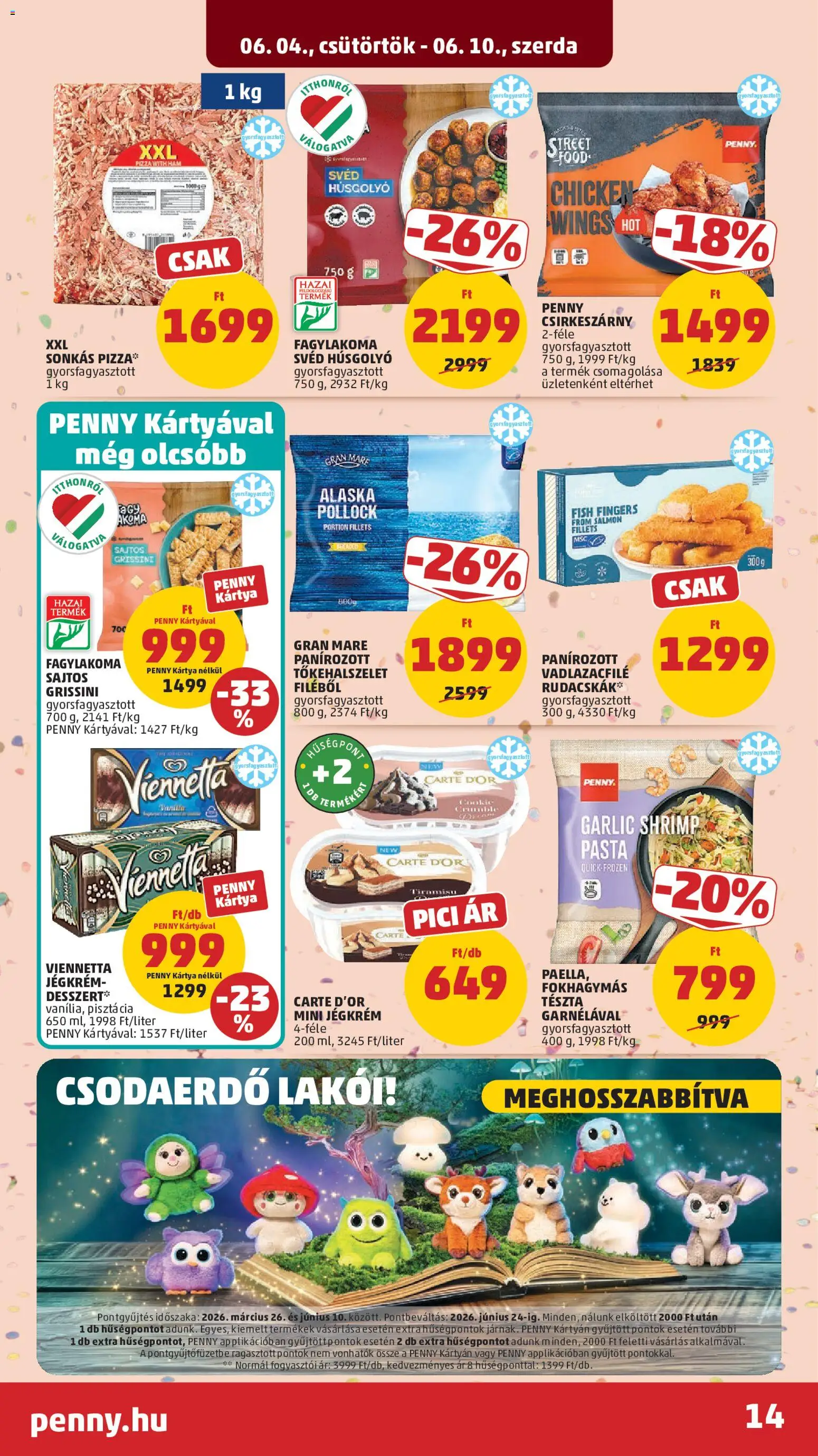 PENNY akciós ujság - amely érvényes a következő dátumtól: 04.06.2026 | Oldal: 18 | Termékek: Pisztácia, Pizza, Tészta, Jégkrém