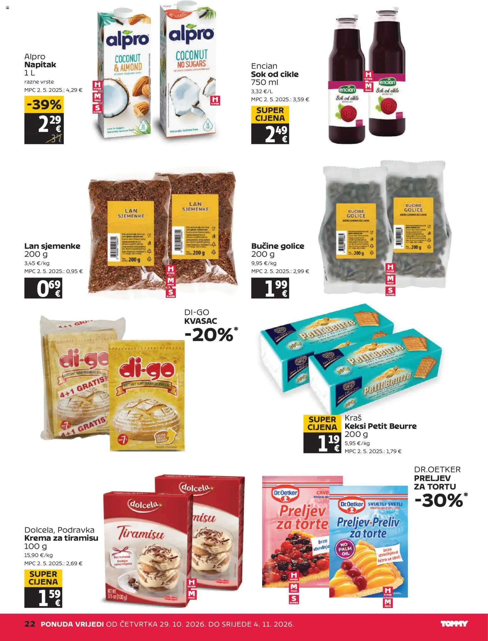 Tommy katalog | vrijedi od 29.10.2026 | Stranica: 22 | Proizvodi: Sok, Alpro, Napitak, Kvasac