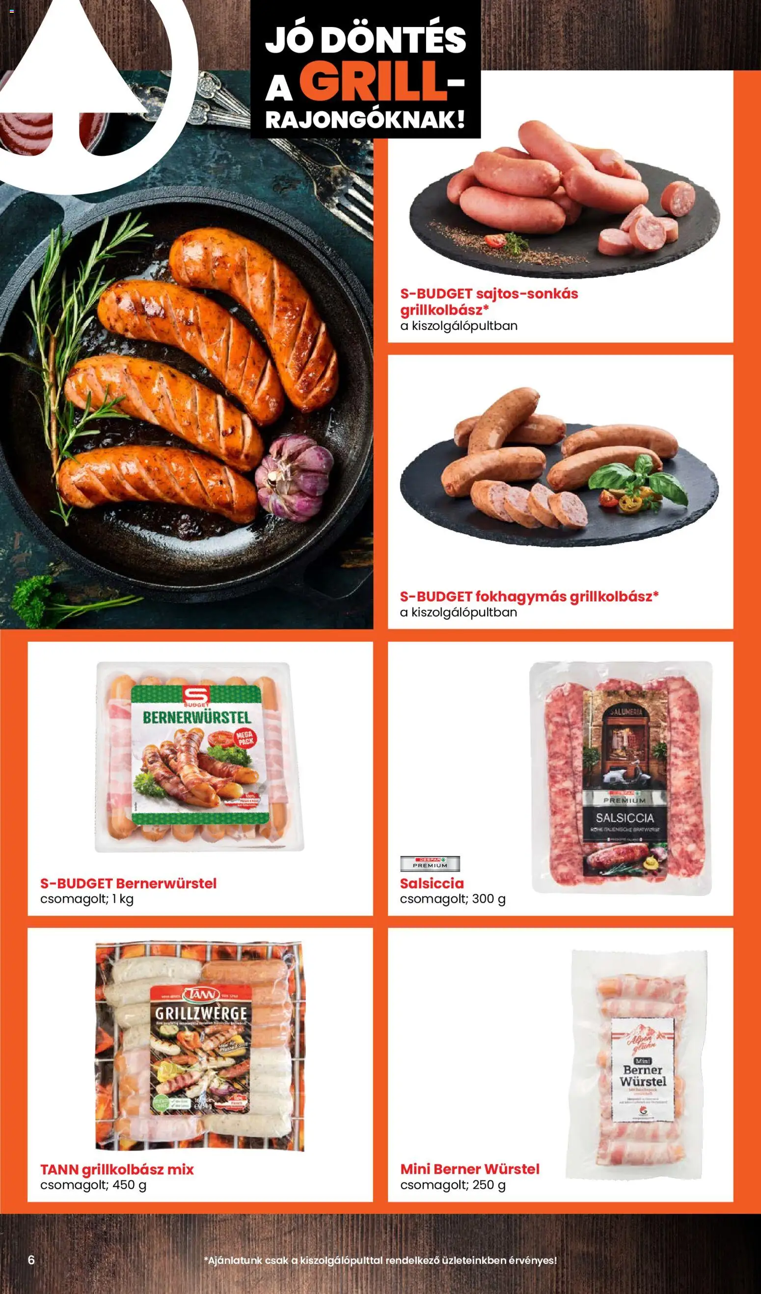 Spar akciós ujság - amely érvényes a következő dátumtól: 2026.04.30. | Oldal: 6 | Termékek: Grillkolbász, Grill
