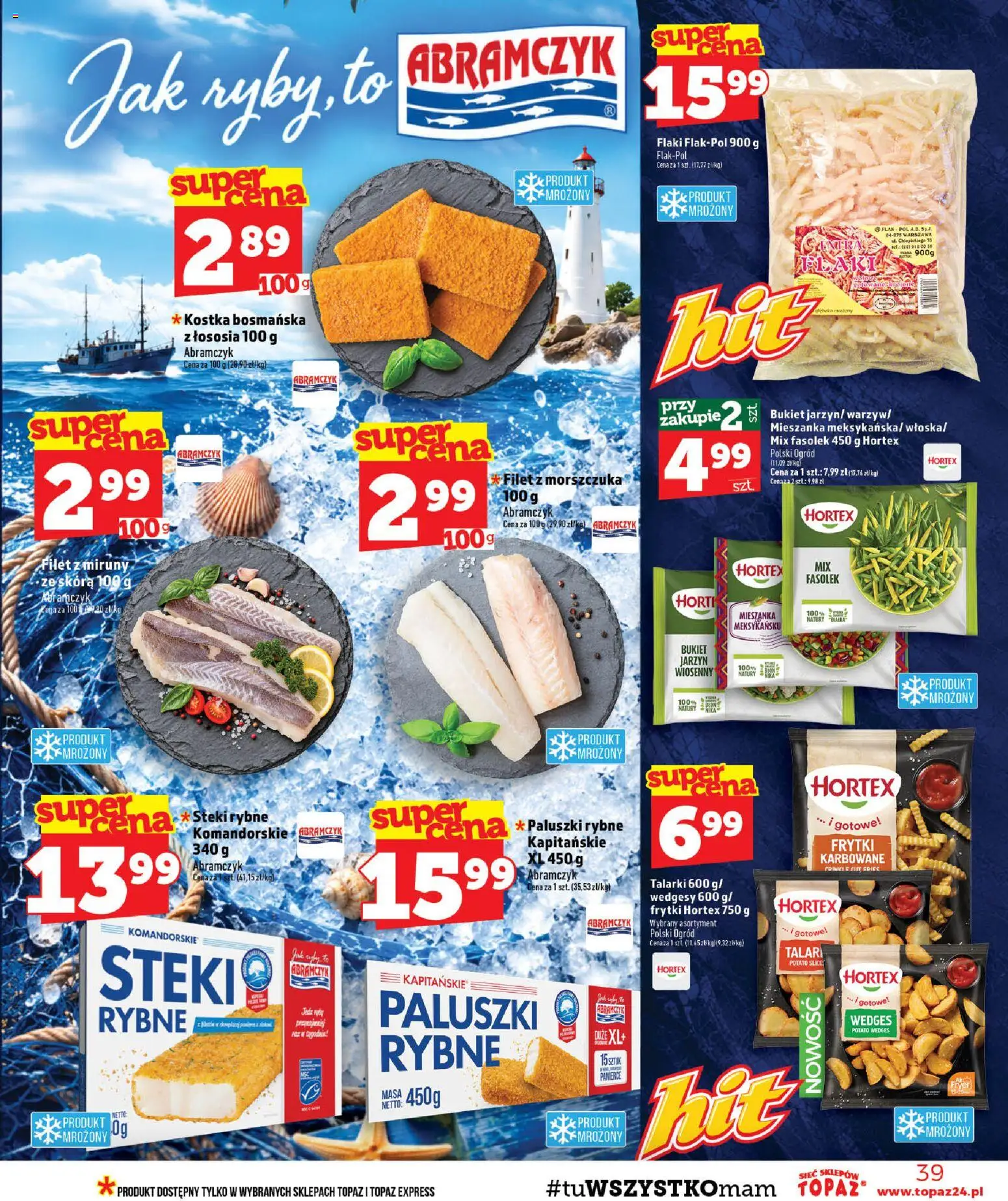 Topaz gazetka - MAZ od 22.10.2026 | Strona: 39 | Produkty: Flaki, Filet, Paluszki, Frytki