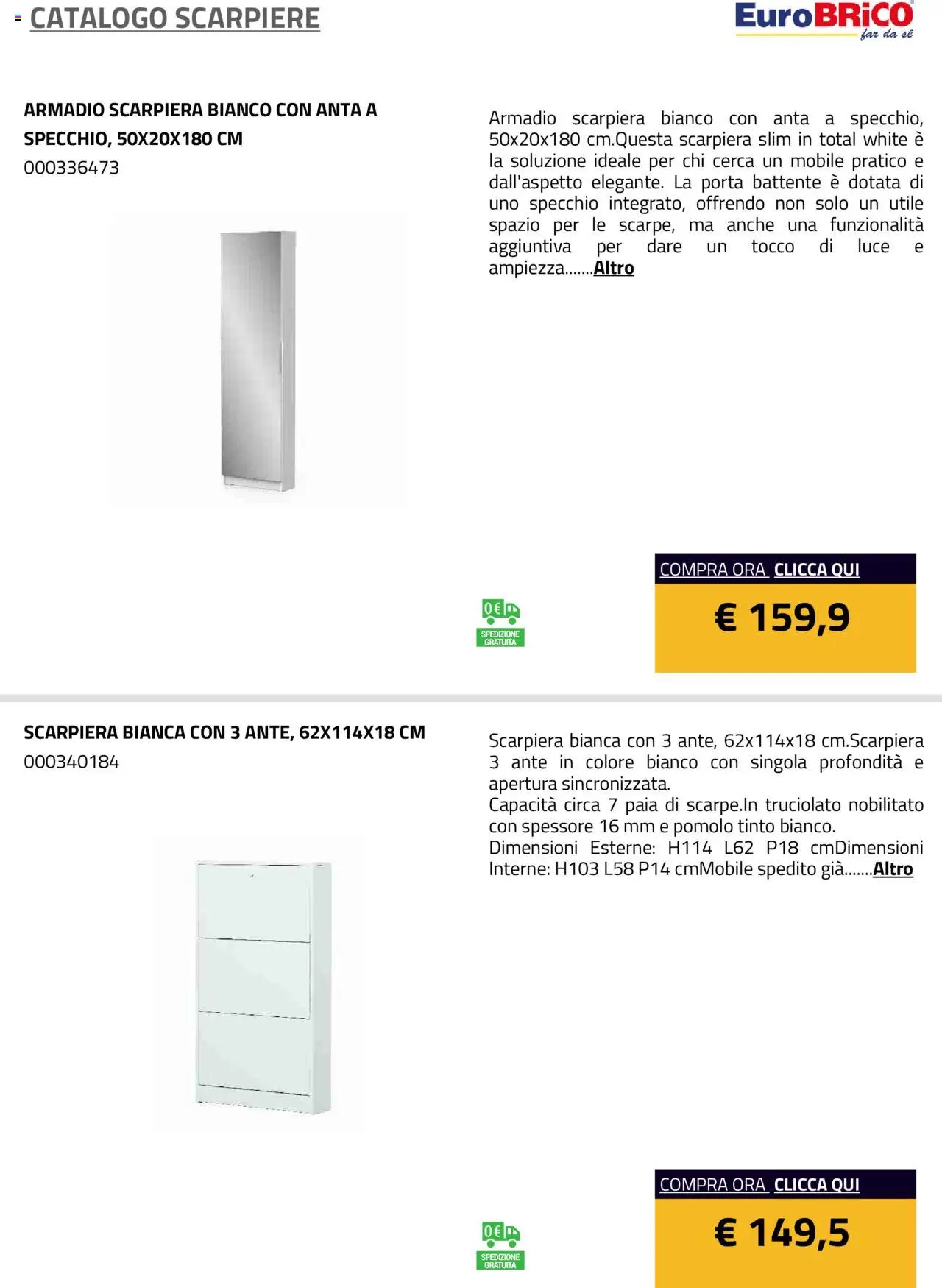 Volantino Eurobrico del 23.07.2025 | Pagina: 8 | Prodotti: Mobile, Scarpiera, Armadio, Specchio