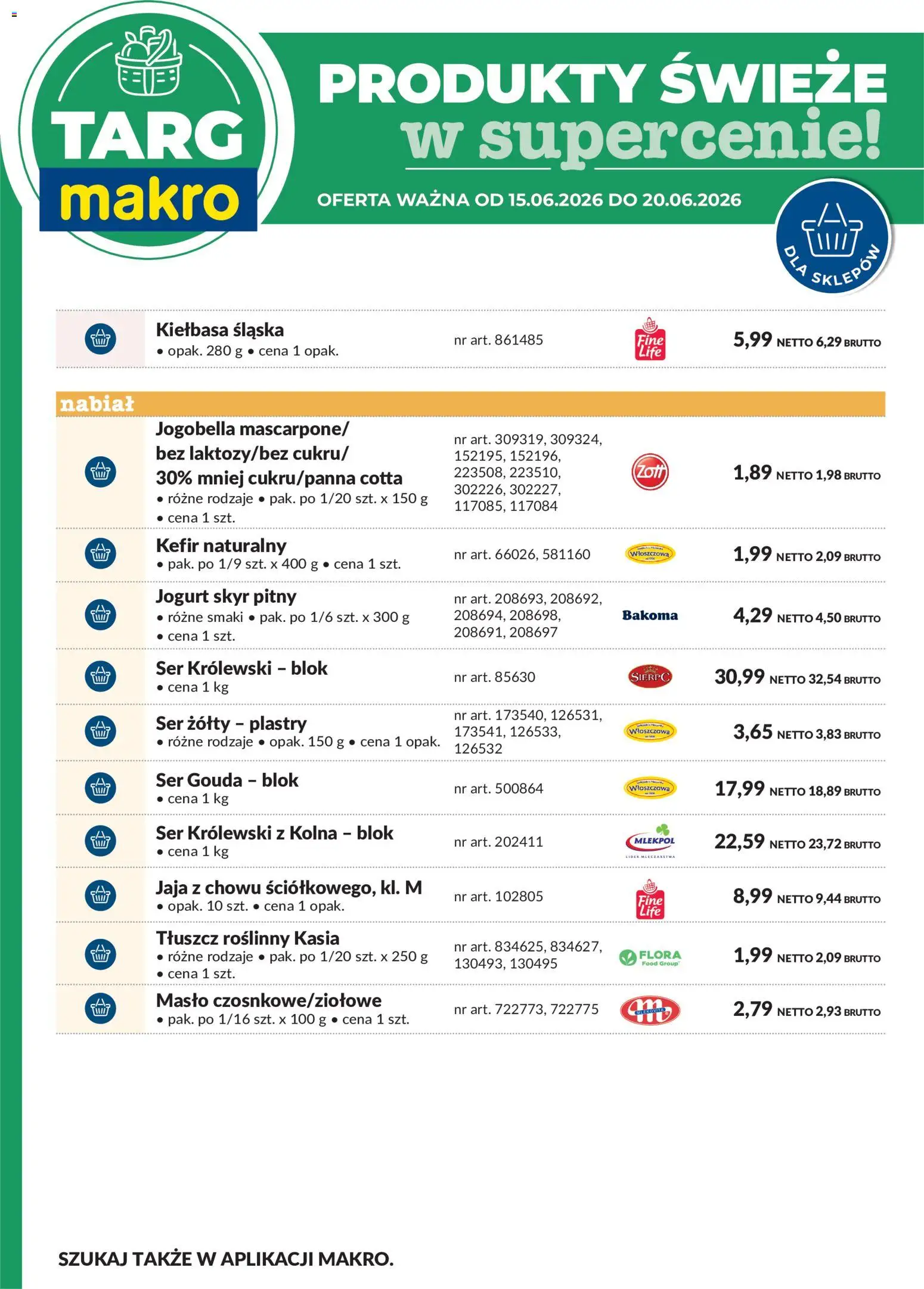 Makro gazetka - Oferta świeża w super cenach od 15.06.2026 | Strona: 7 | Produkty: Kiełbasa, Ser żółty, Masło, Skyr