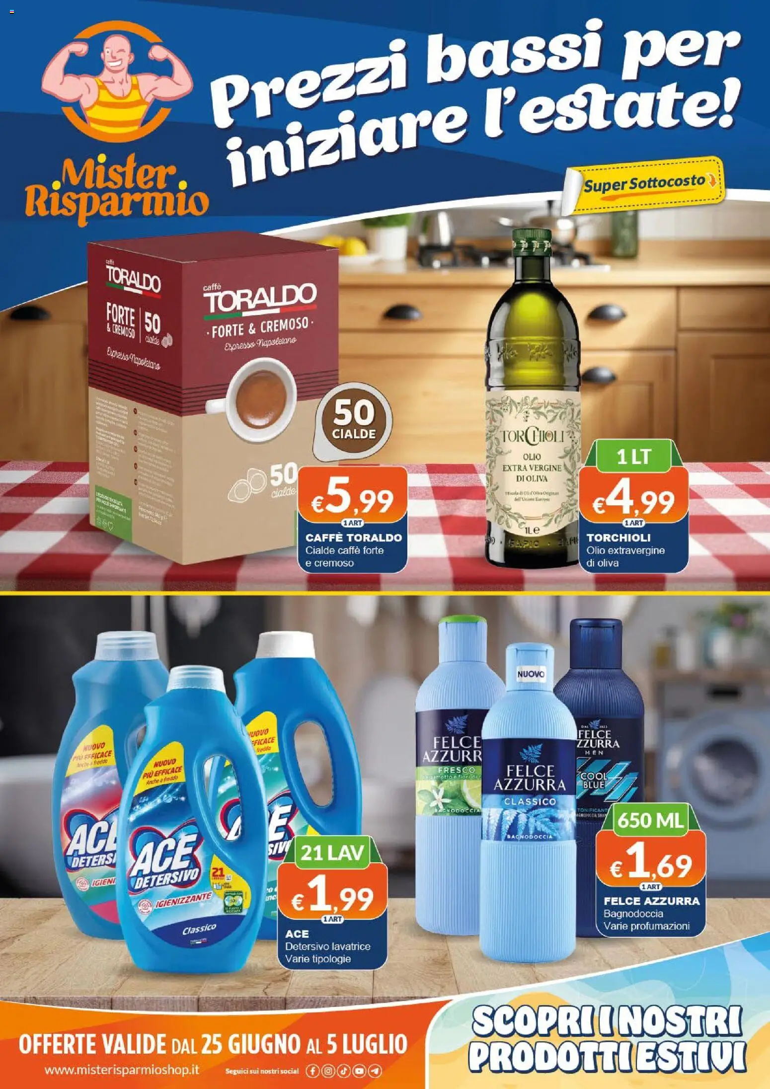 Volantino Mister Risparmio del 25/06/2026 | Pagina: 1 | Prodotti: Caffè, Olio, Lavatrice