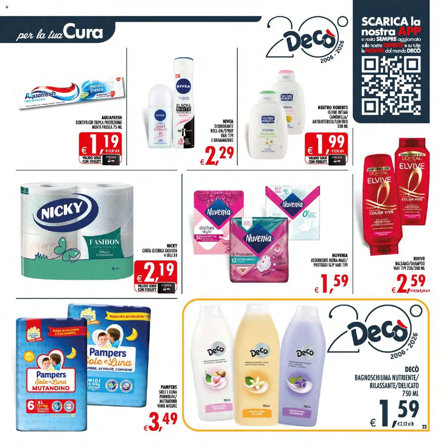 Volantino Decò del 21/07/2026 | Pagina: 23 | Prodotti: Shampoo, Bagnoschiuma, Deodorante, Pampers