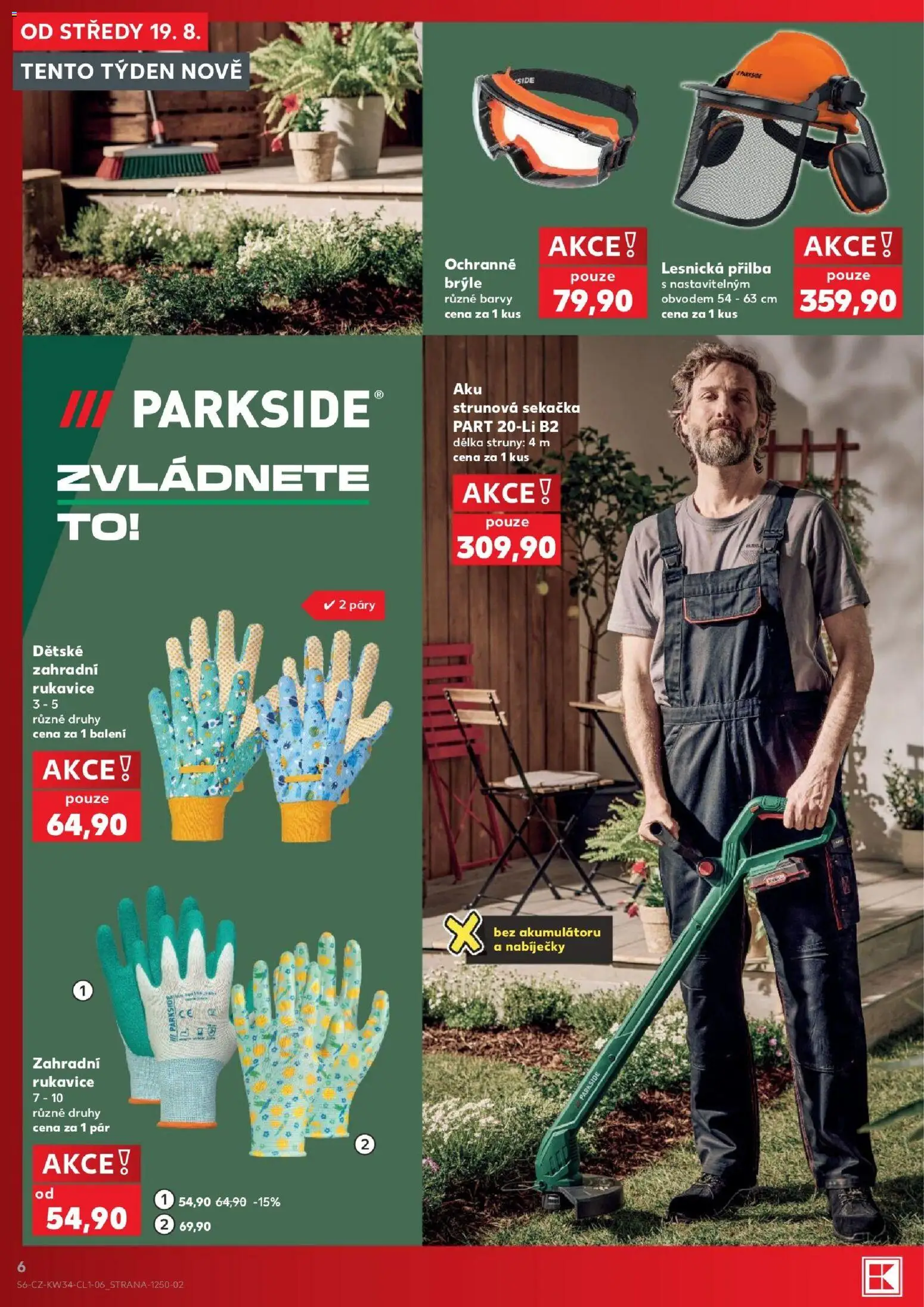 Kaufland leták - Praha 4 od 19.08.2026 | Strana: 6 | Produkty: Brýle, Strunová sekačka, Aku strunová sekačka, Zahradní rukavice