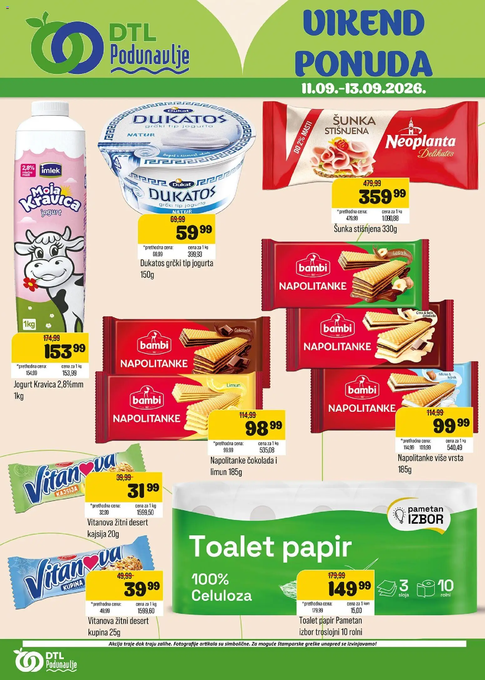 Podunavlje katalog - važi od 11.09.2026 | Strana: 1 | Proizvode: Lešnik, Kajsija, Bela čokolada, Šunka