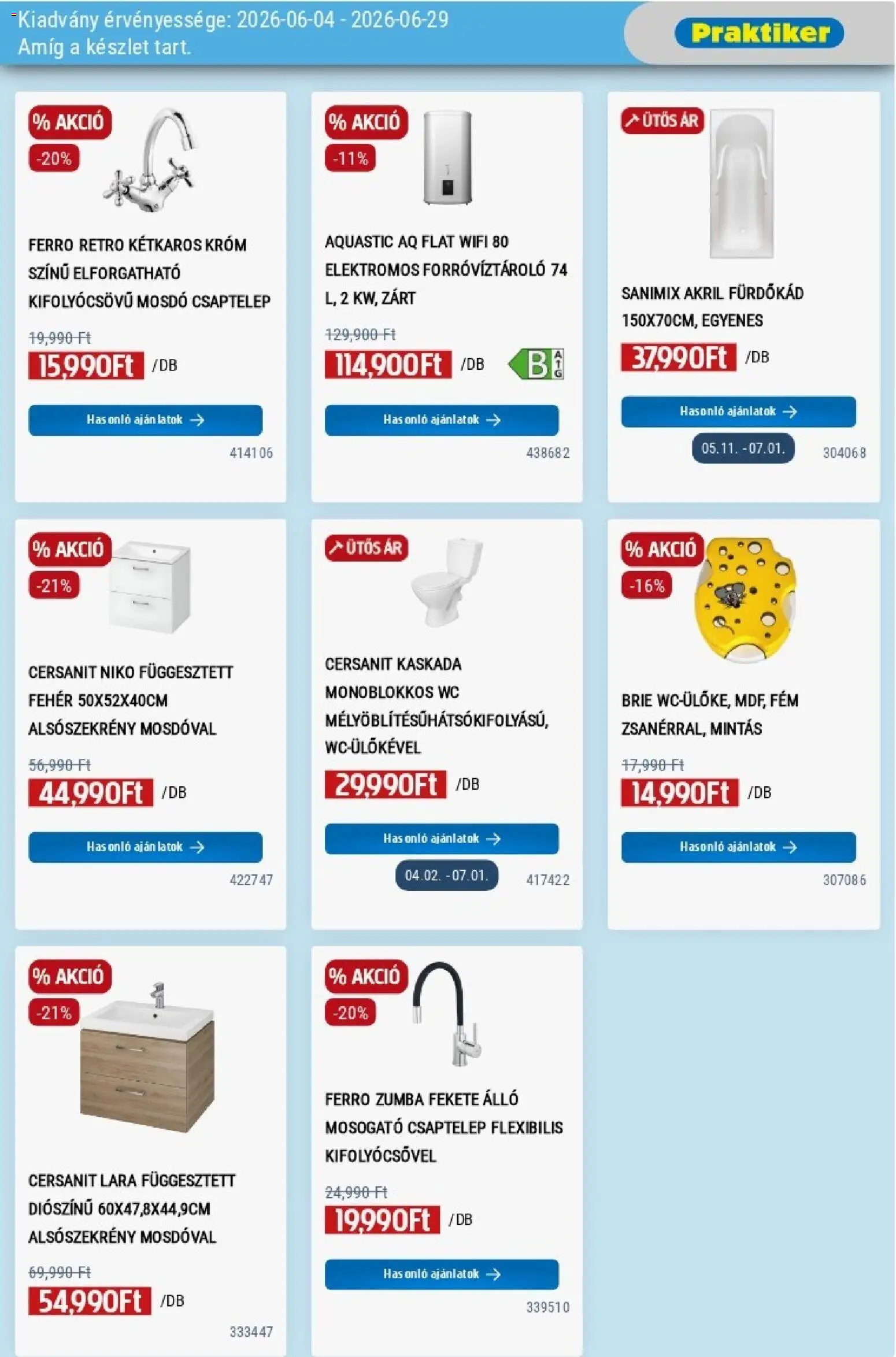 Praktiker akciós ujság - amely érvényes a következő dátumtól: 04.06.2026 | Oldal: 7 | Termékek: Csaptelep, WC, Fürdőkád, Mosdó