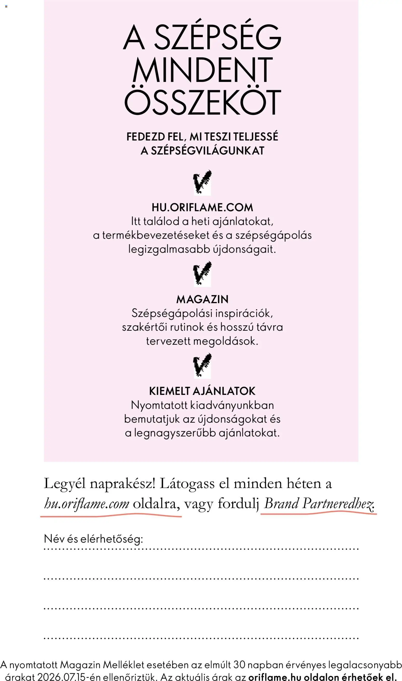 Oriflame akciós ujság - amely érvényes a következő dátumtól: 2026.09.30. | Oldal: 6 | Termékek: Magazin