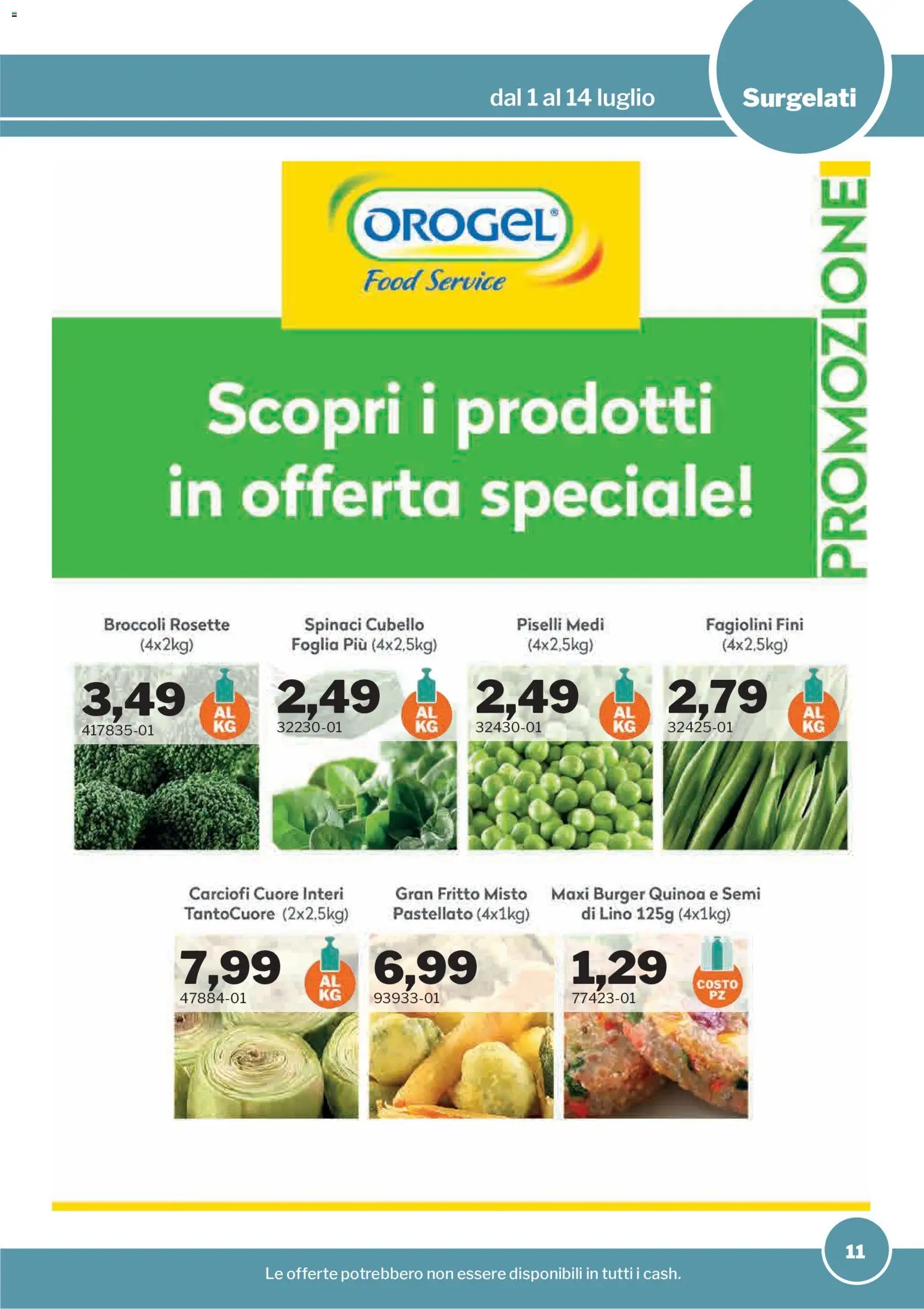 Volantino Sogegross del 01/07/2026 | Pagina: 11 | Prodotti: Spinaci, Broccoli, Fagiolini, Quinoa
