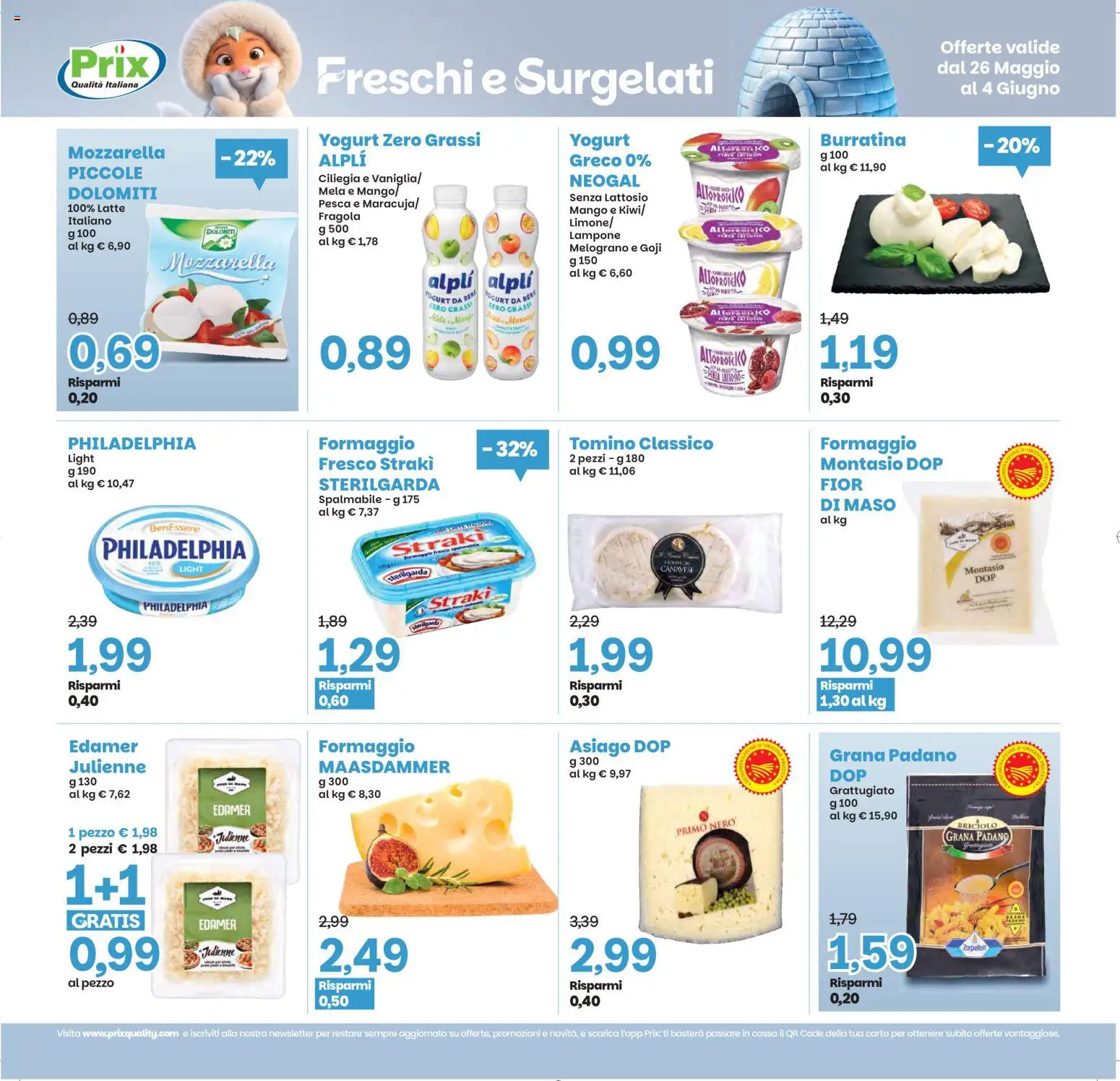 Volantino Prix del 26.05.2026 | Pagina: 7 | Prodotti: Yogurt, Latte, Pesca, Tomino