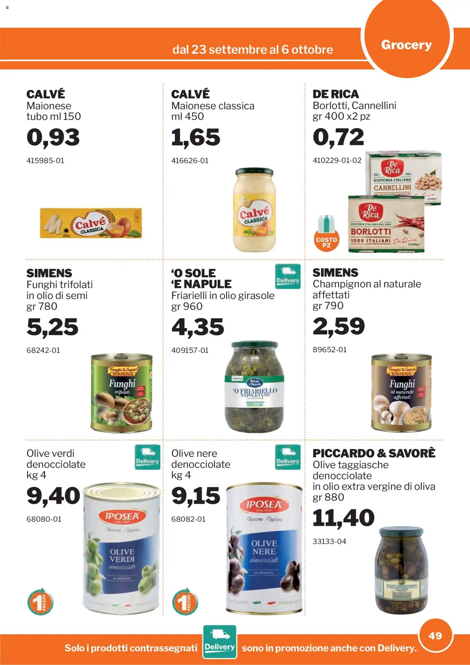 Volantino Sogegross del 23/09/2026 | Pagina: 49 | Prodotti: Olio di semi, Maionese, Olive, Friarielli