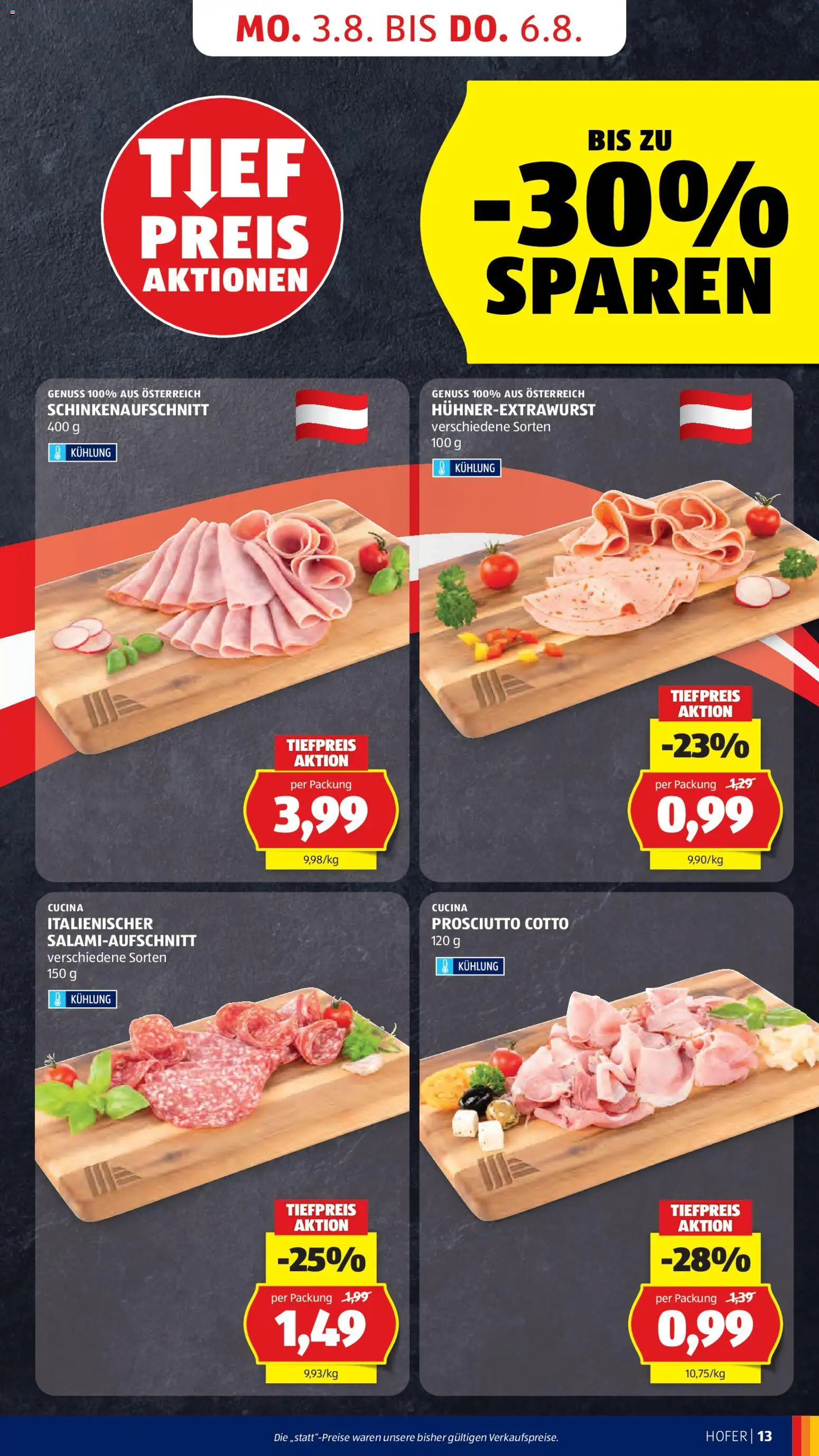 Hofer AT akciós ujság - amely érvényes a következő dátumtól: 2026.07.31. | Oldal: 19 | Termékek: Prosciutto cotto, Prosciutto