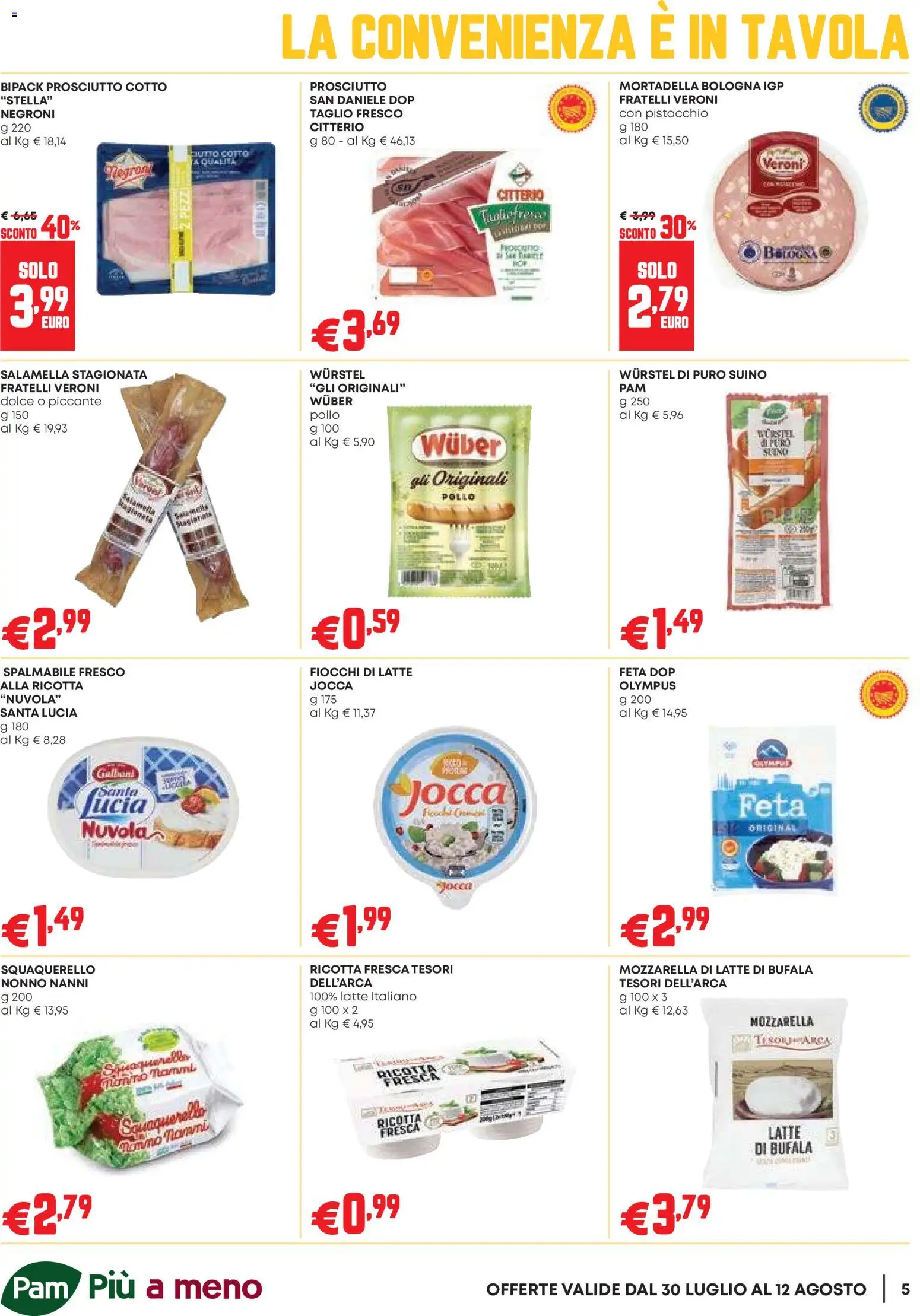 Volantino PAM del 30/07/2026 | Pagina: 5 | Prodotti: Salamella, Prosciutto, Wurstel, Feta