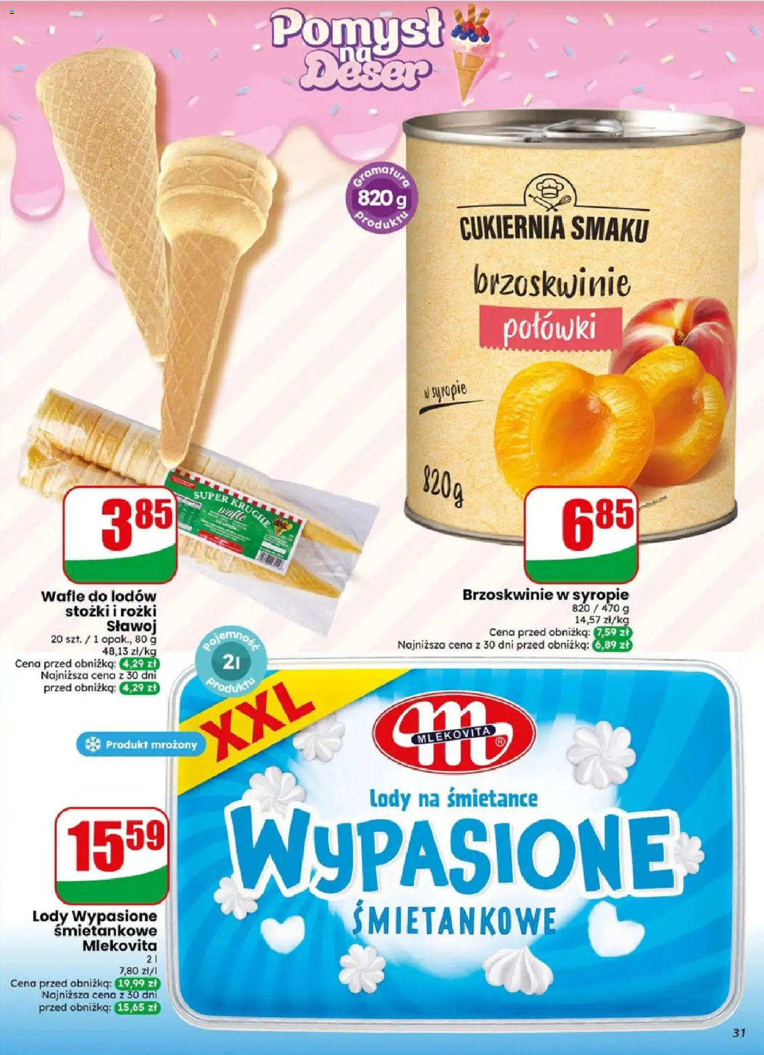 Dino gazetka od 06.05.2026 | Strona: 31 | Produkty: Wafle, Brzoskwinie w syropie, Brzoskwinie, Lody