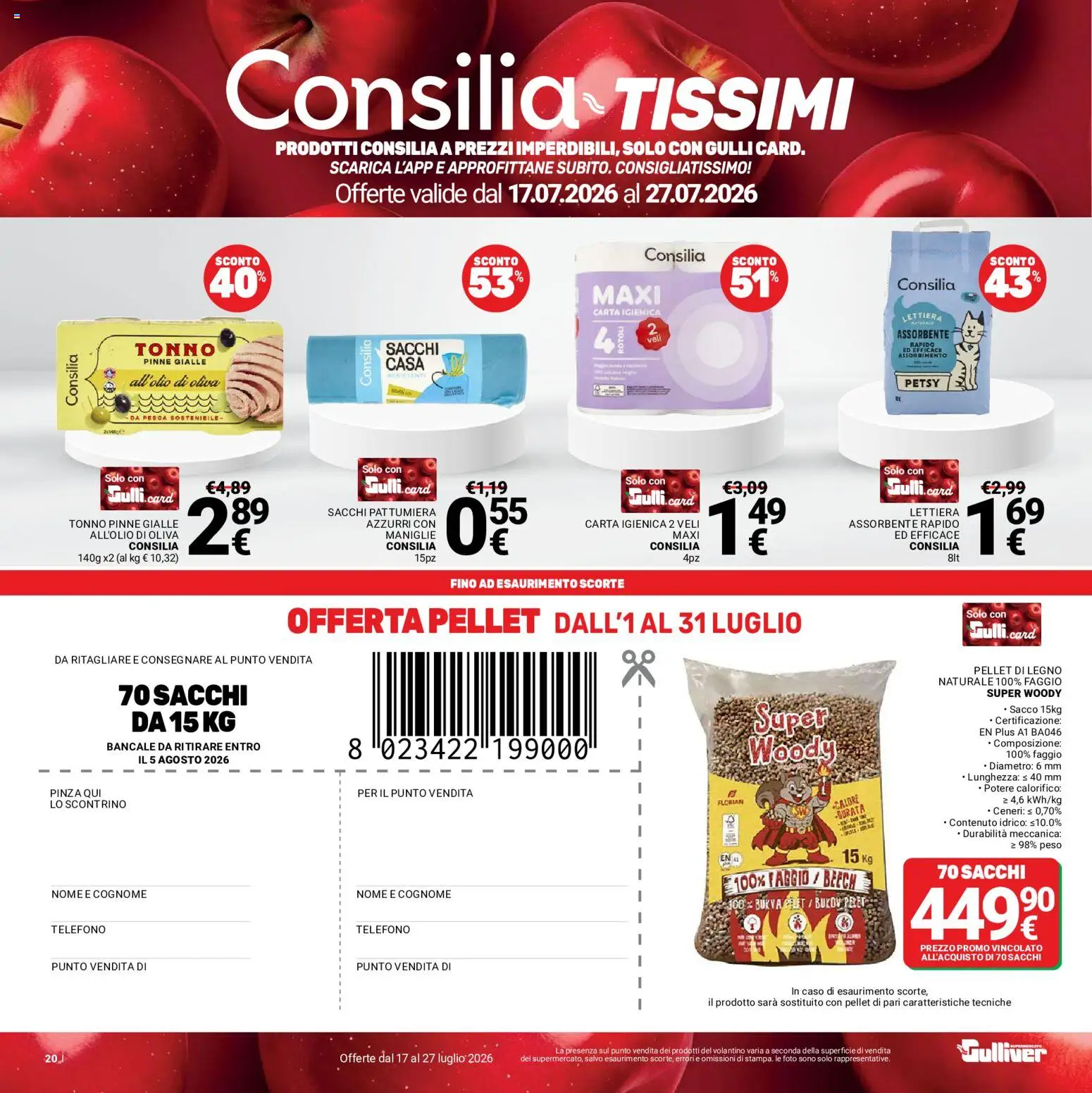 Volantino Gulliver del 17/07/2026 | Pagina: 20 | Prodotti: Carta igienica, Pellet, Pesca, Pattumiera